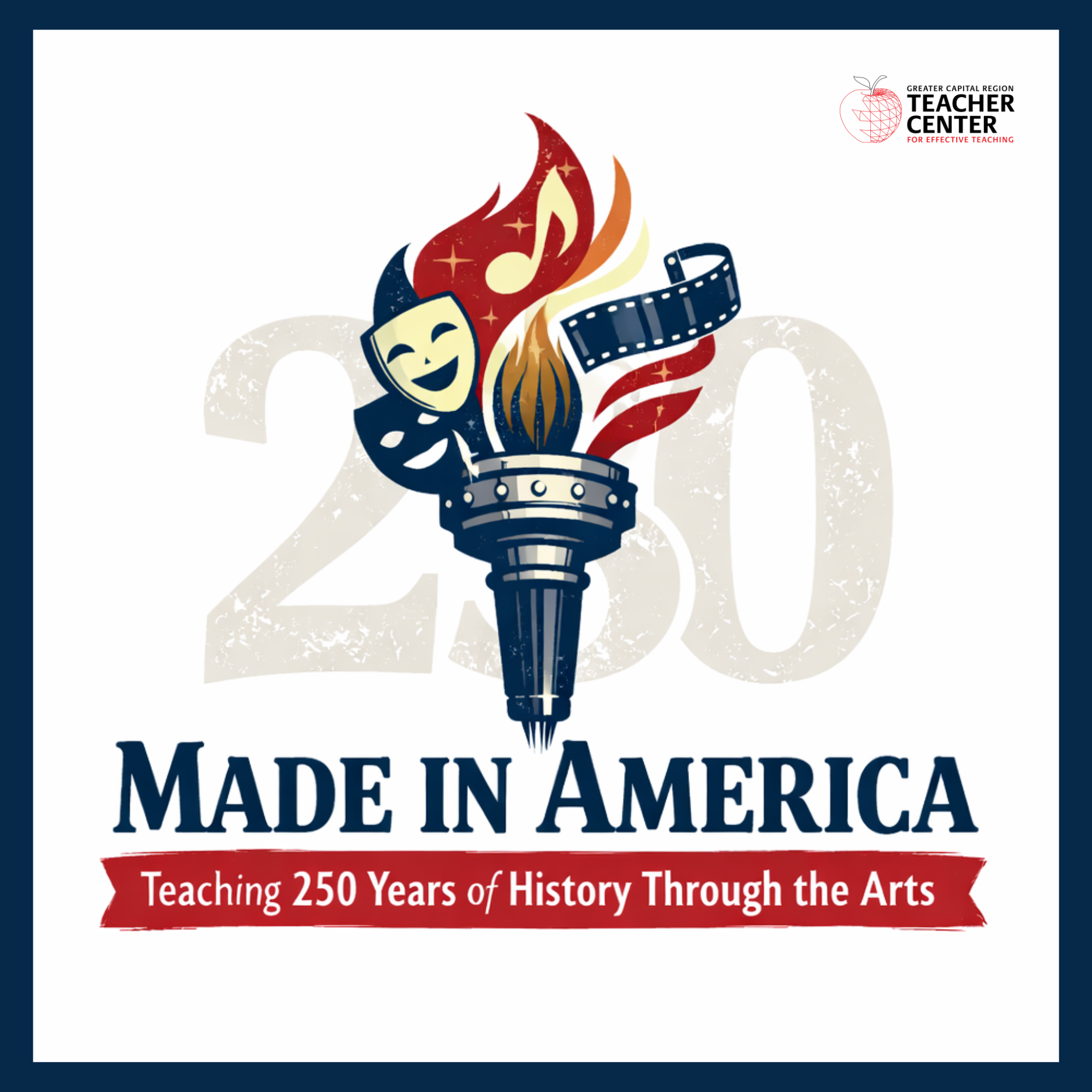 Made in America: Teaching 250 Years of History through the Arts