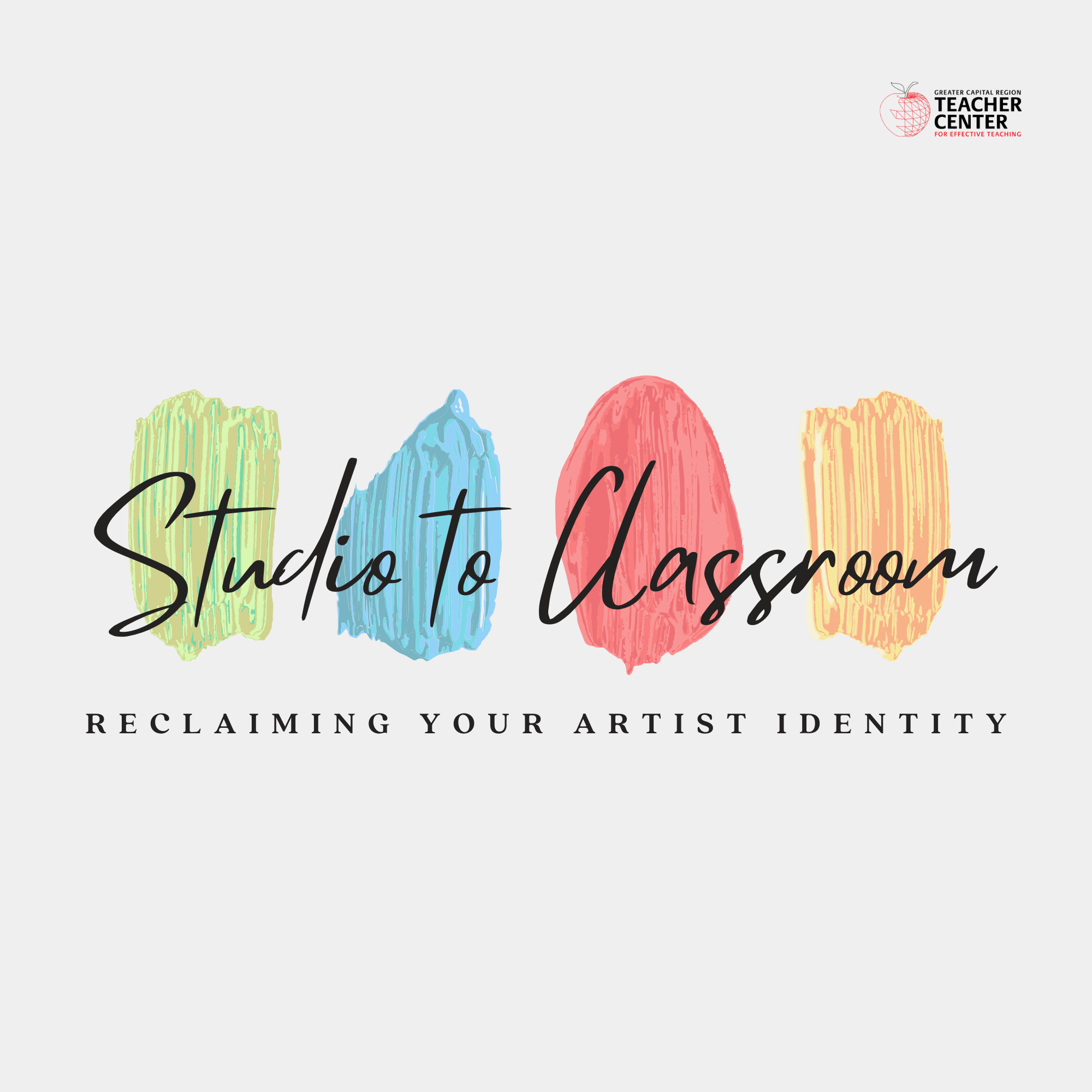 Studio to Classroom: Reclaiming Your Artist Identity