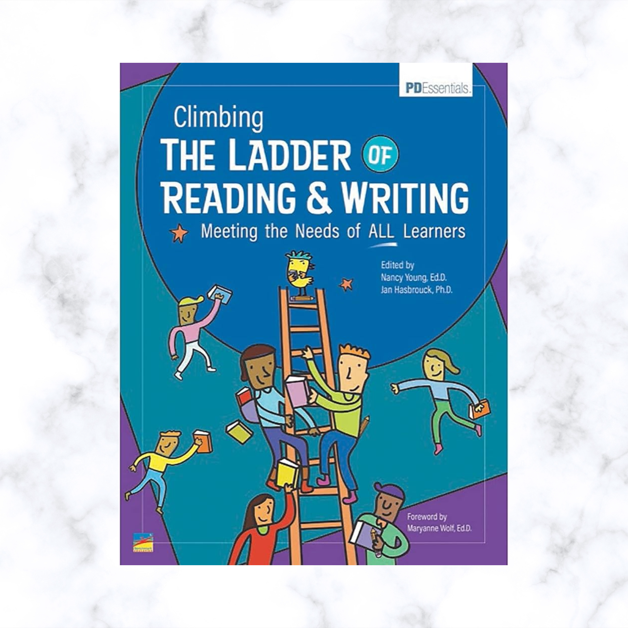 Climbing the Ladder of Reading &amp; Writing: Meeting the needs of ALL Learners