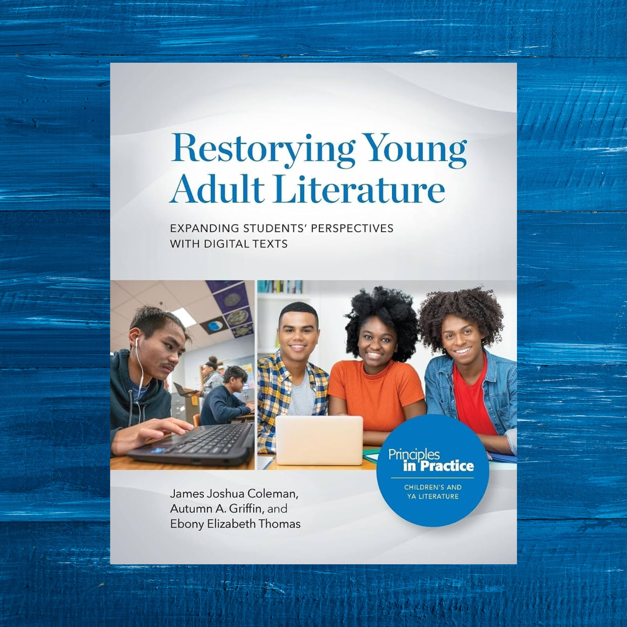 Restorying Young Adult Literature: Expanding Students' Perspectives with Digital Texts Book Study