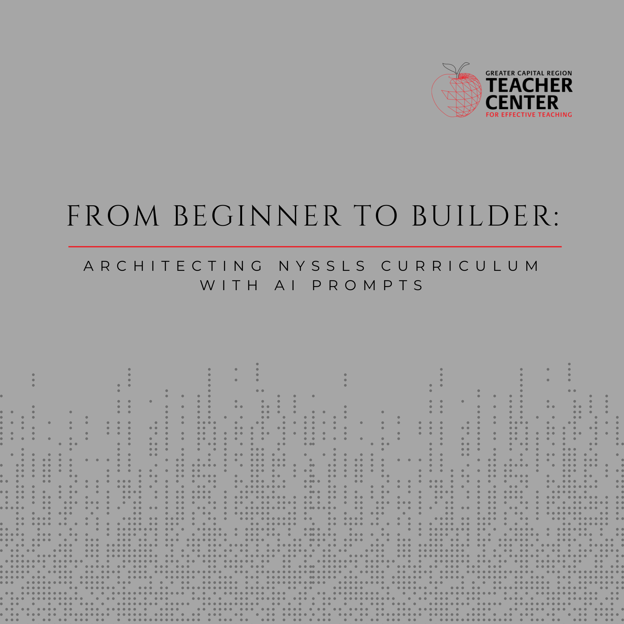 From Beginner to Builder: Architecting NYSSLS Curriculum with AI Prompts