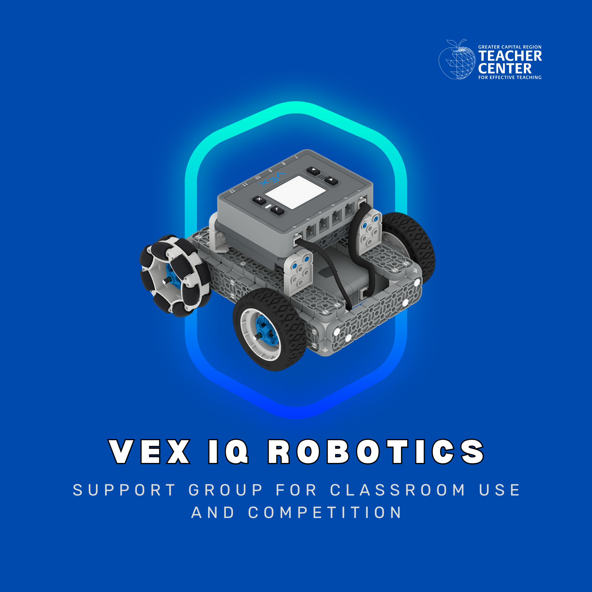 VEX IQ Robotics - Support Group for Classroom Use and Competition