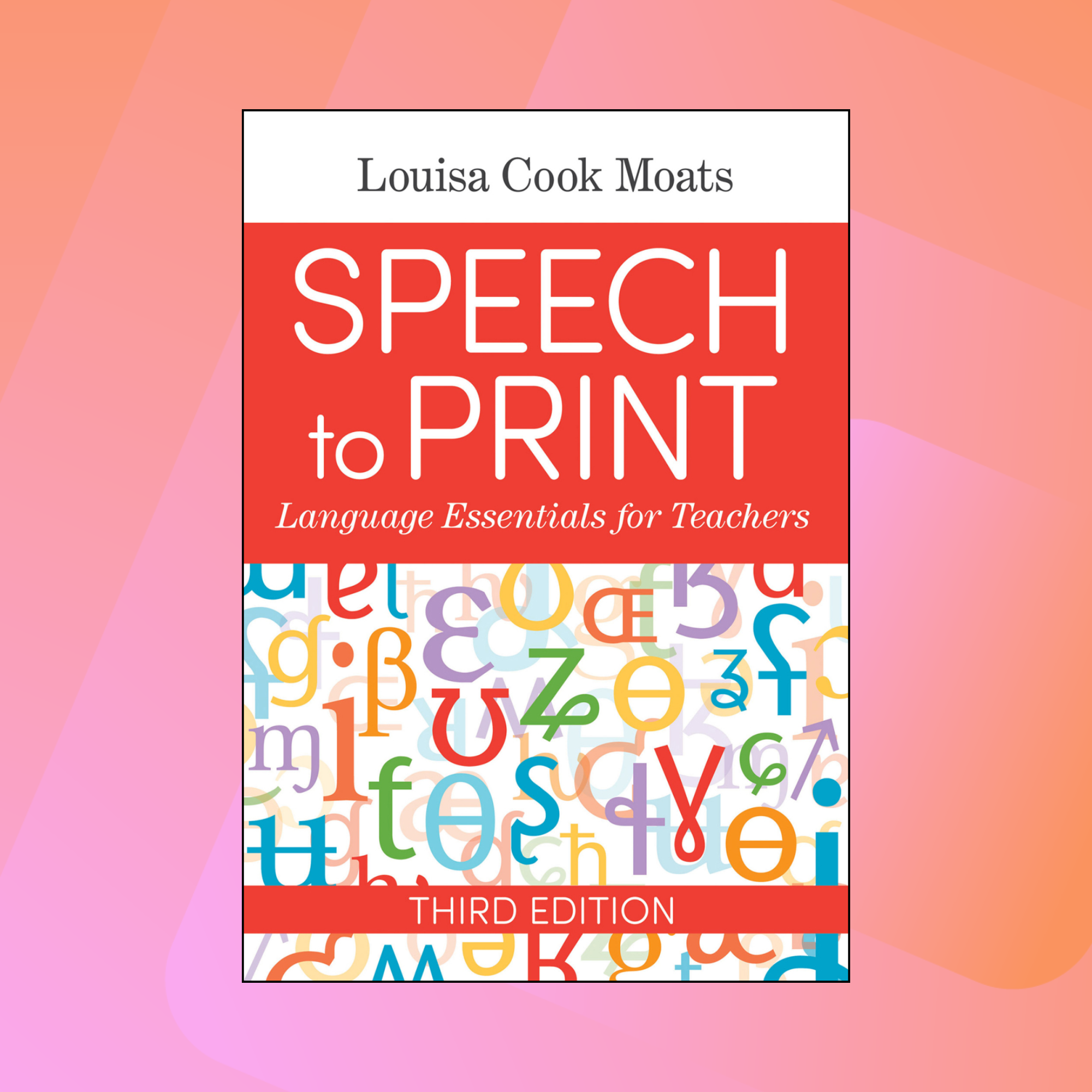 Speech to Print: Language Essentials for Teachers