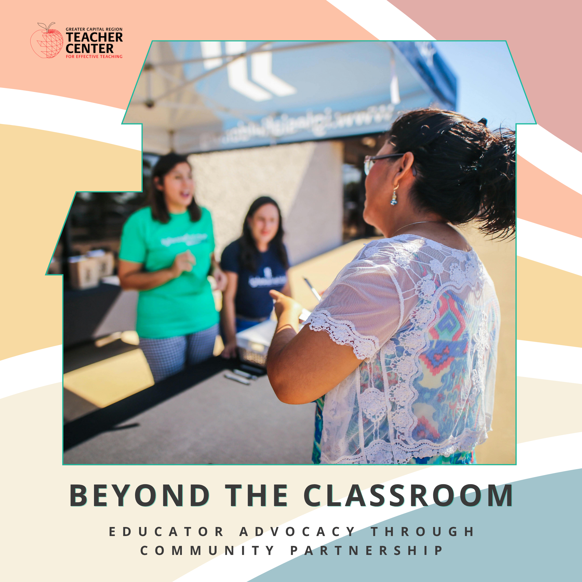 Beyond the Classroom: Educator Advocacy Through Community Partnership