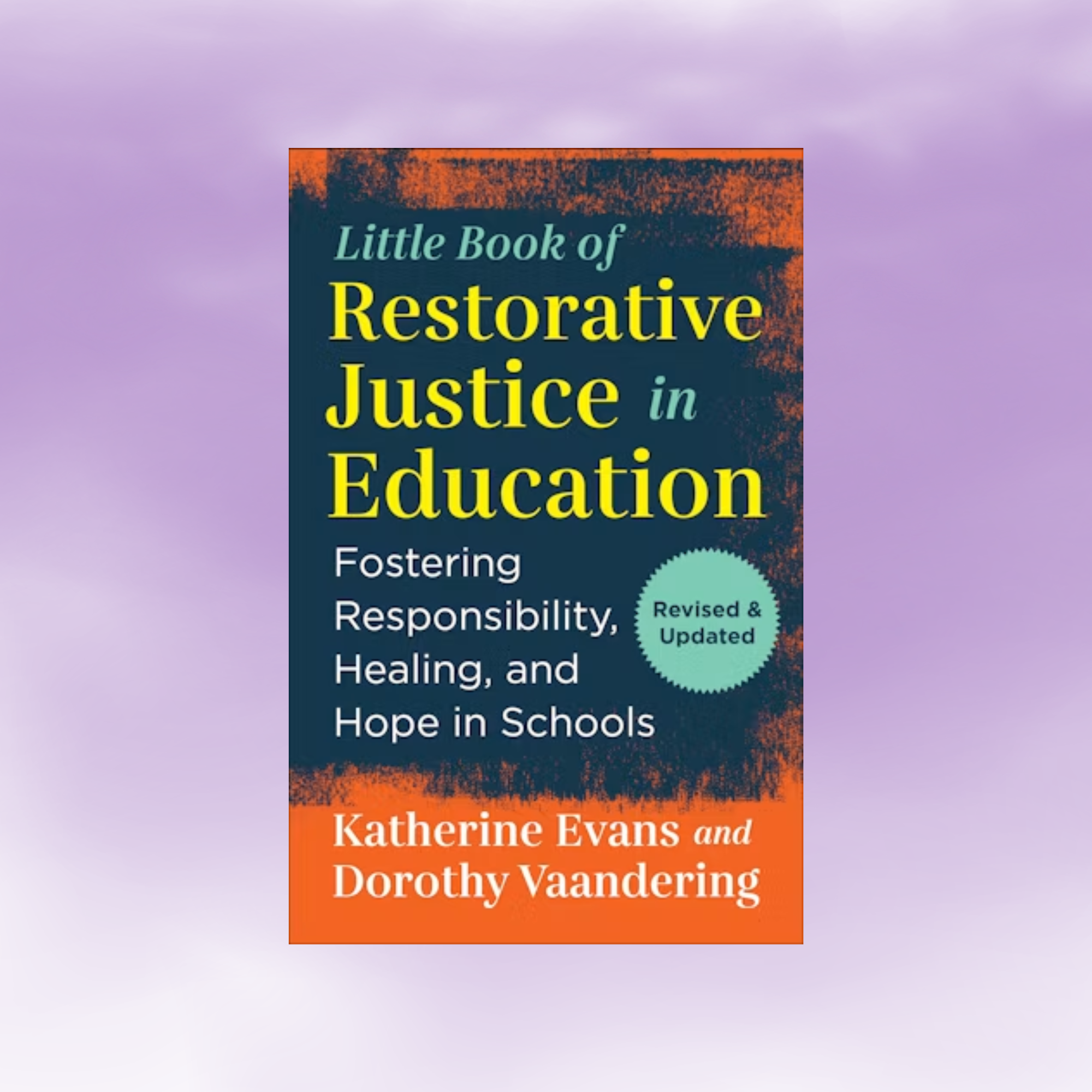Book Study on The Little Book of Restorative Justice by Katherine Evans and Dorothy Vaandering
