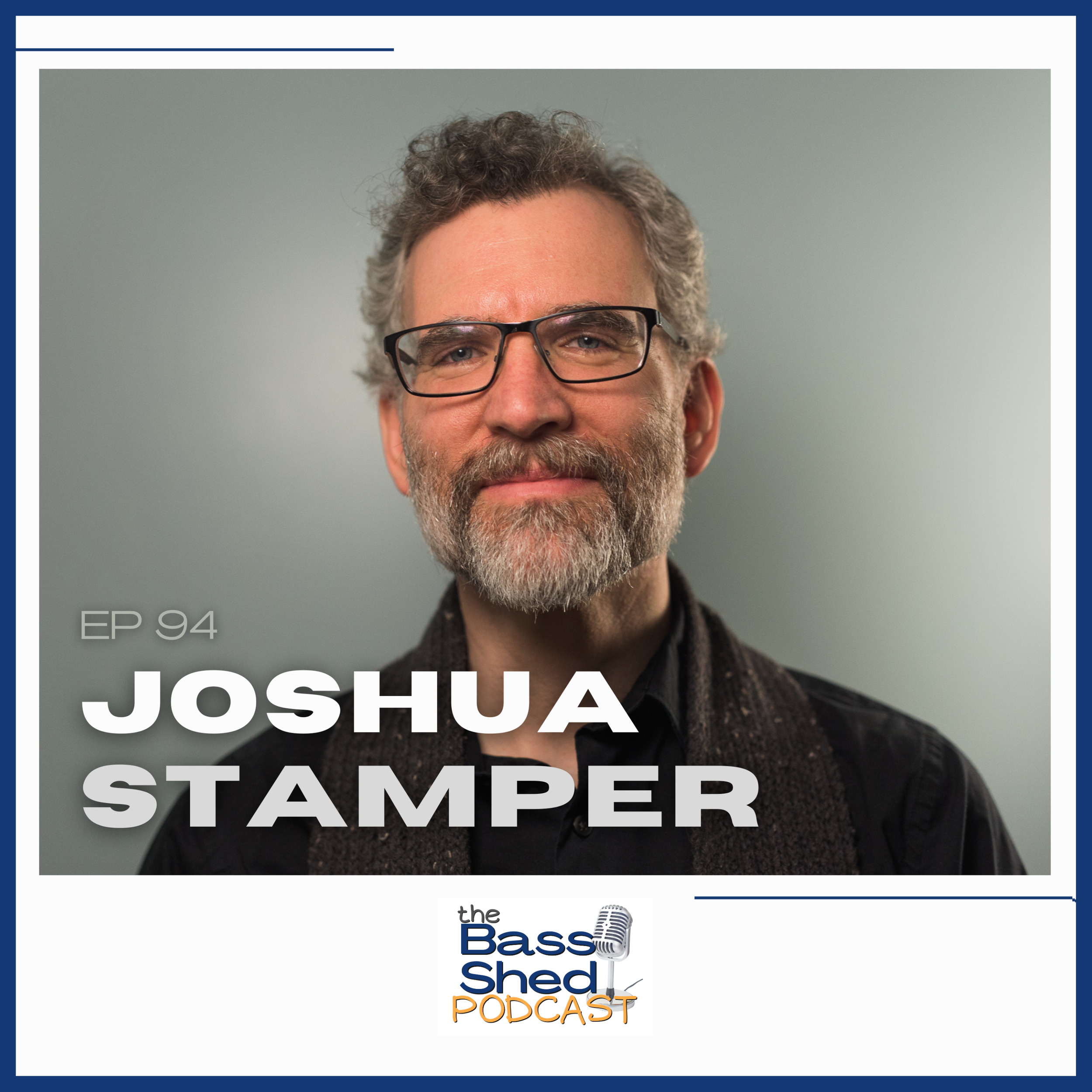 EP 94 - Joshua Stamper