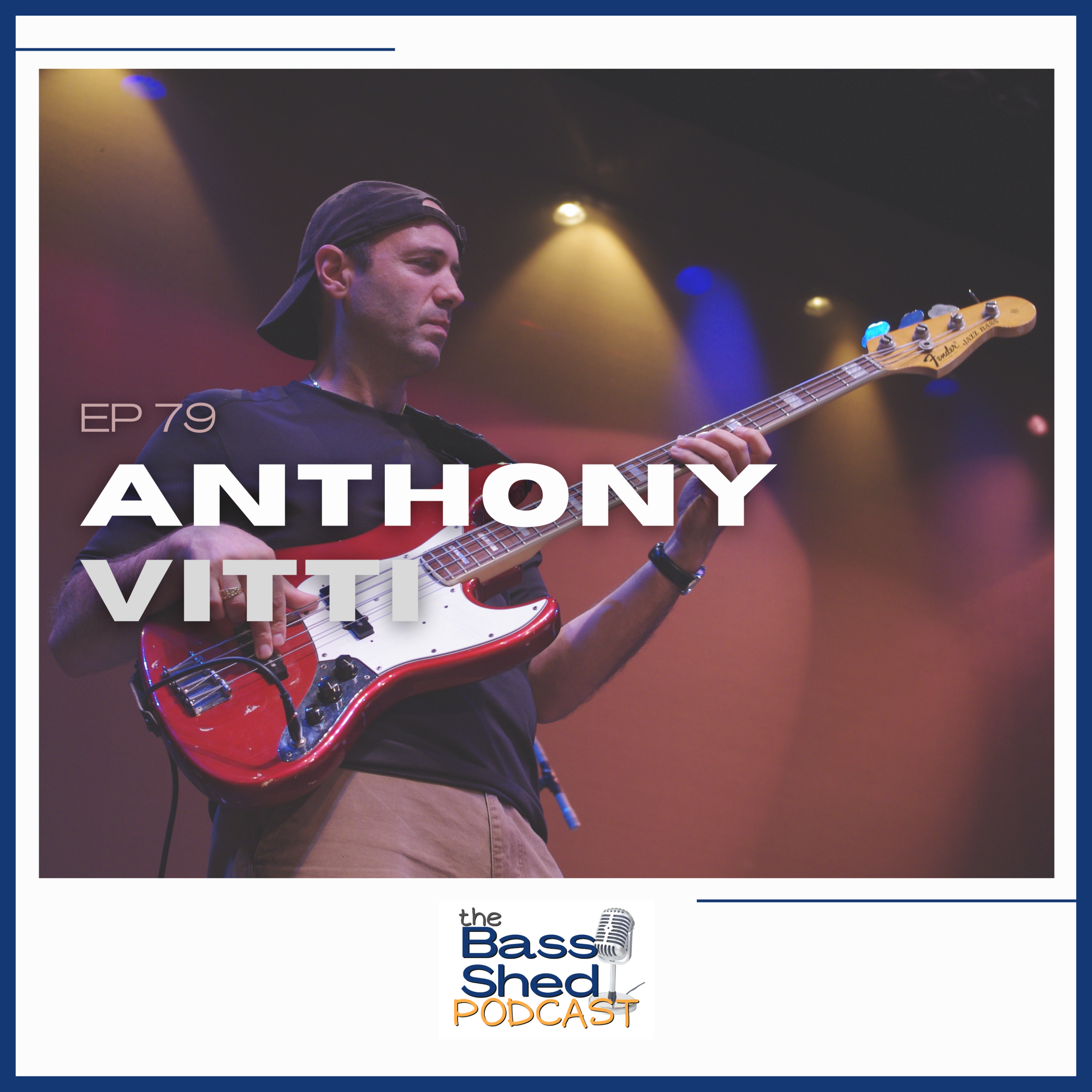 EP 79 - Anthony Vitti