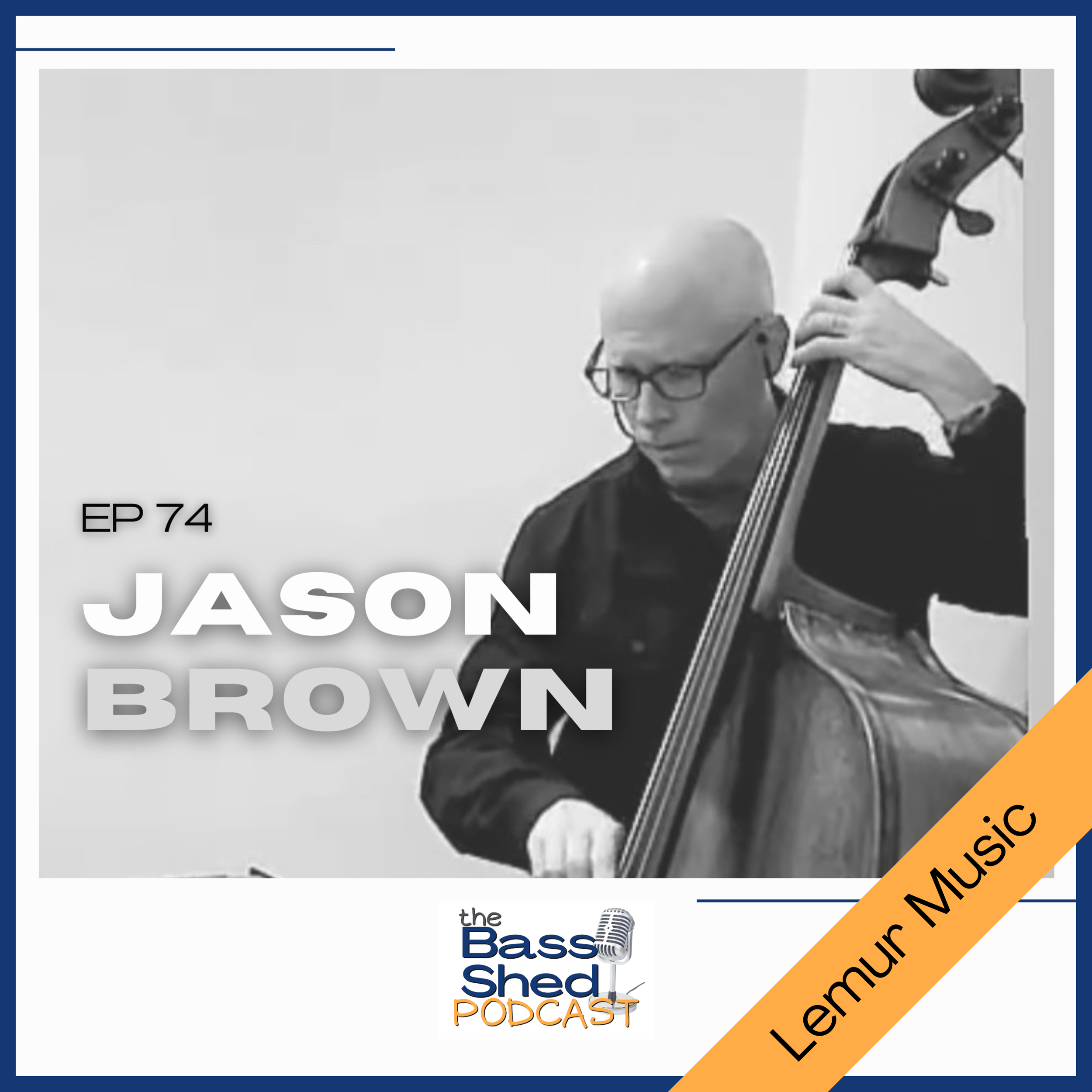 EP 74 - Jason Brown