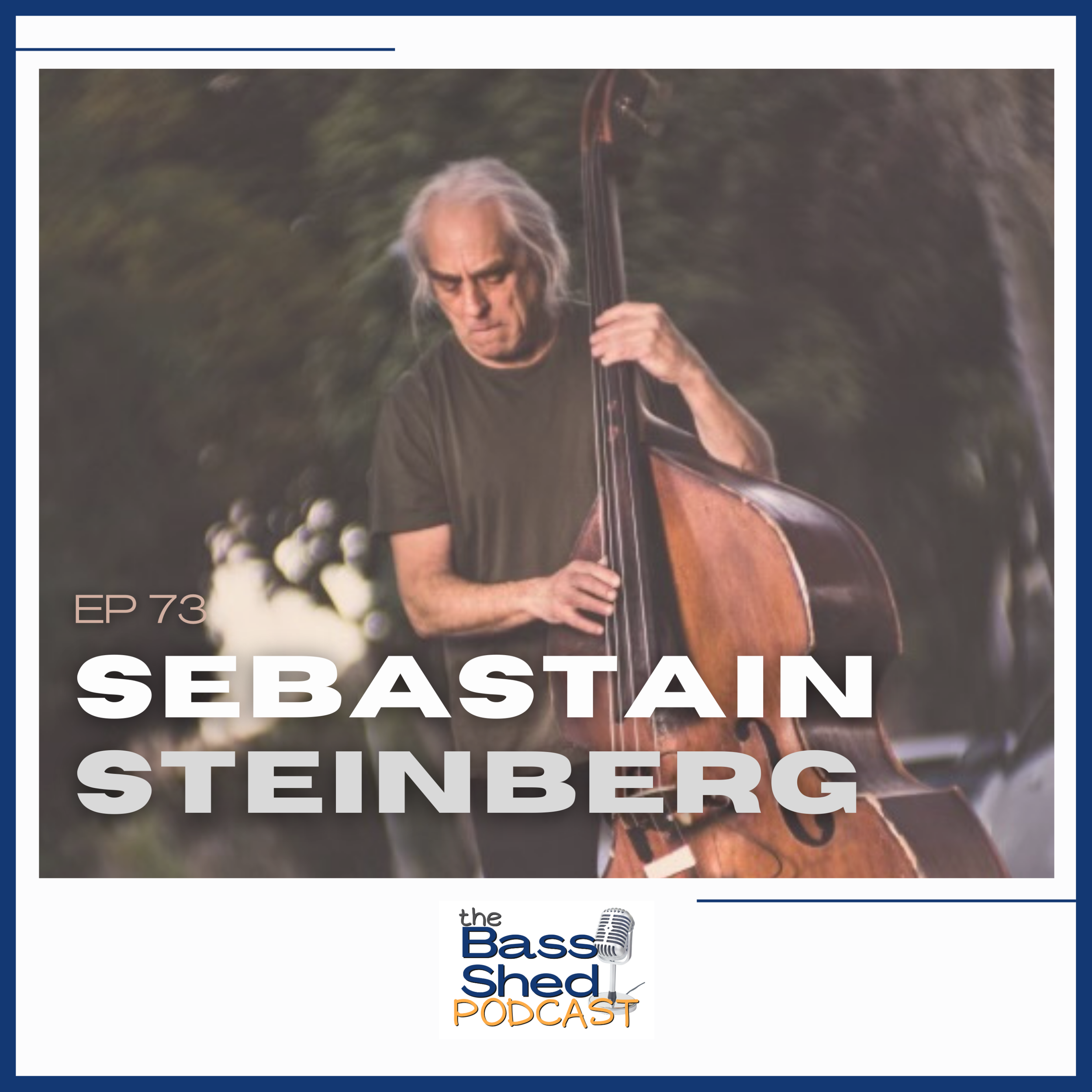 EP 73 - Sebastain Steinberg