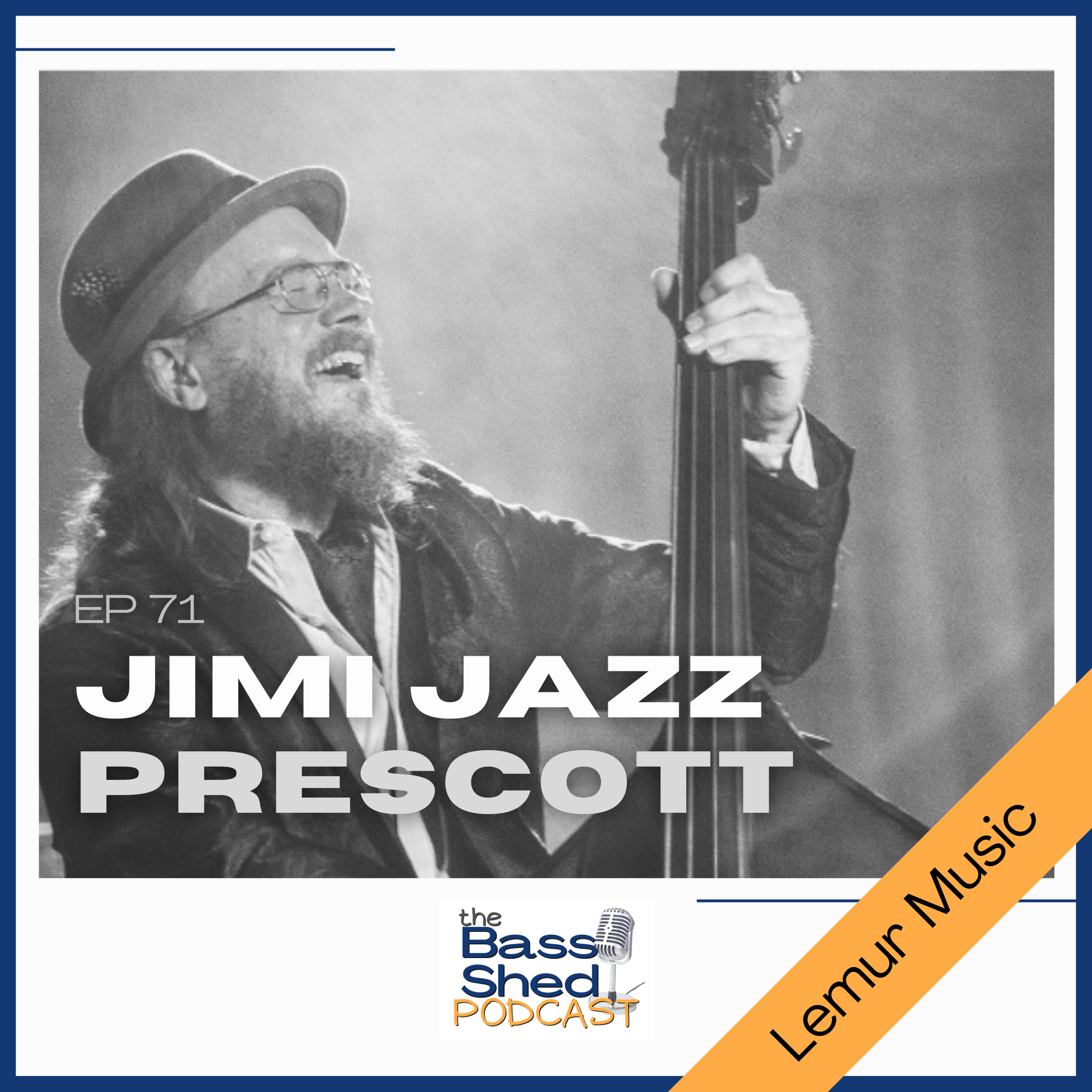 EP 71 - Jimi Jazz Prescott
