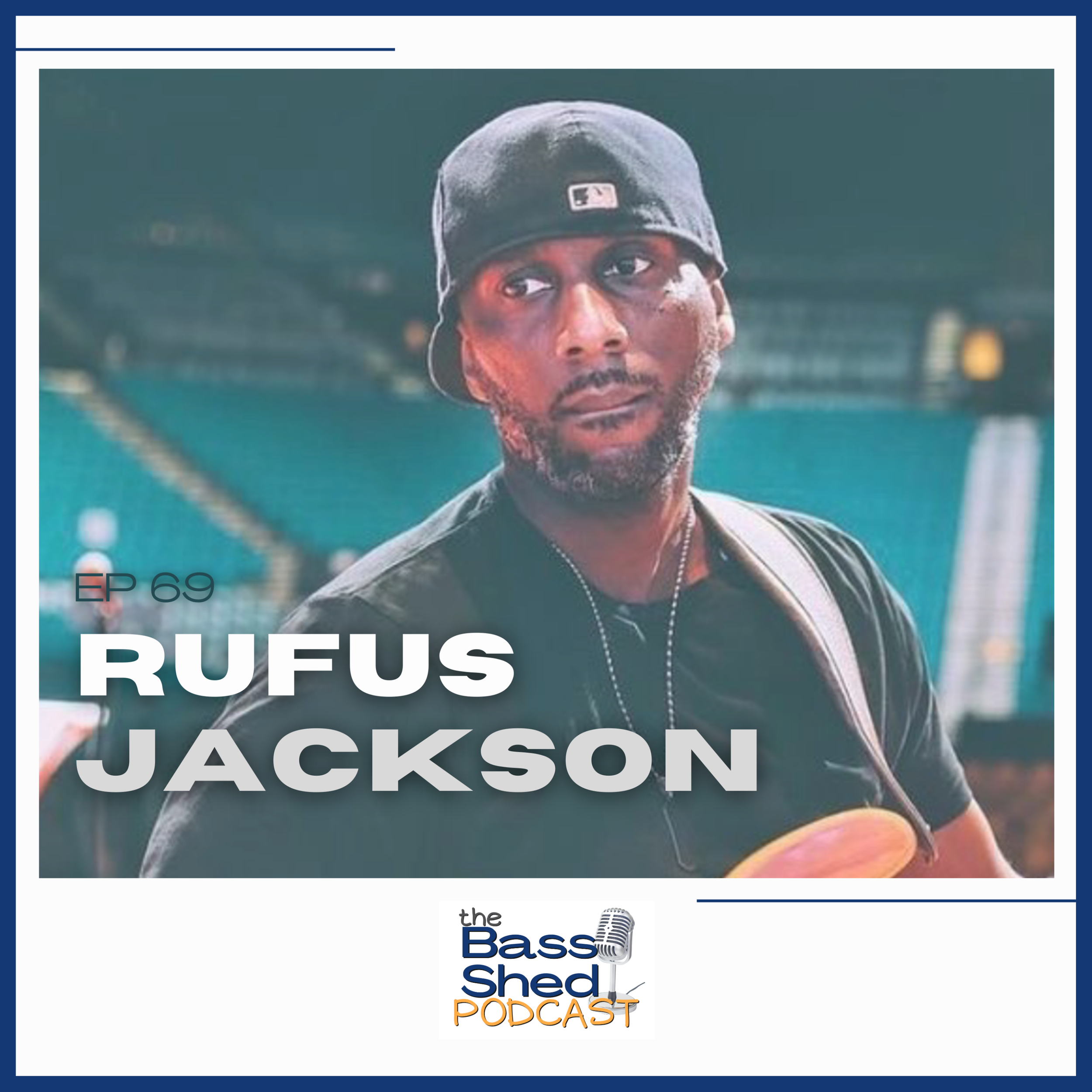 EP 69 - Rufus Jackson