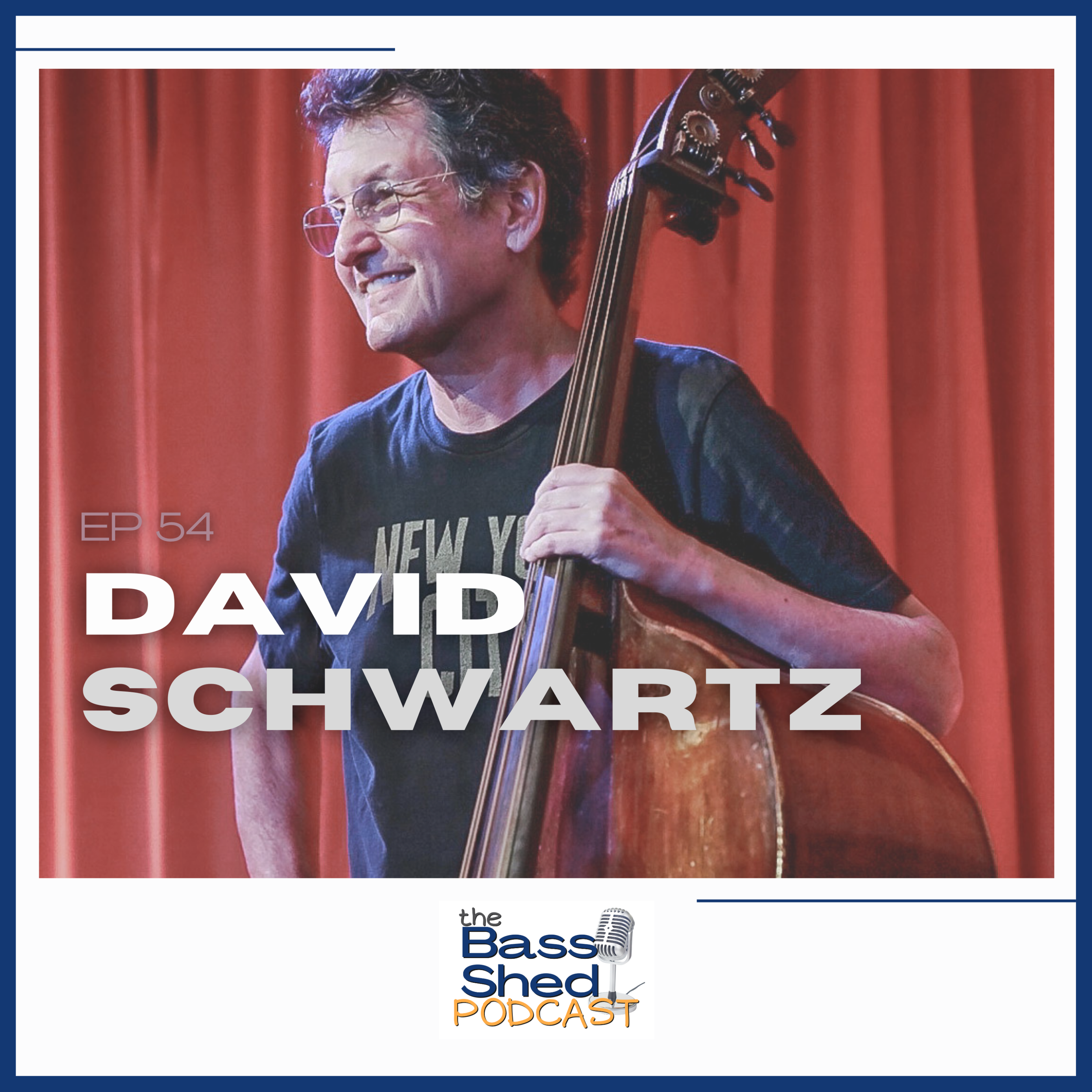 EP 54 - David Schwartz