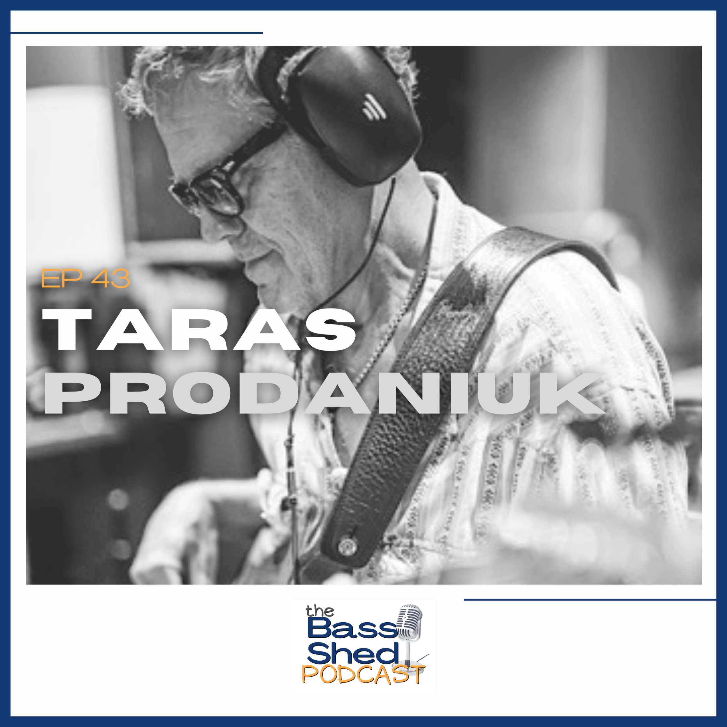 EP 43 -  Taras Prodaniuk