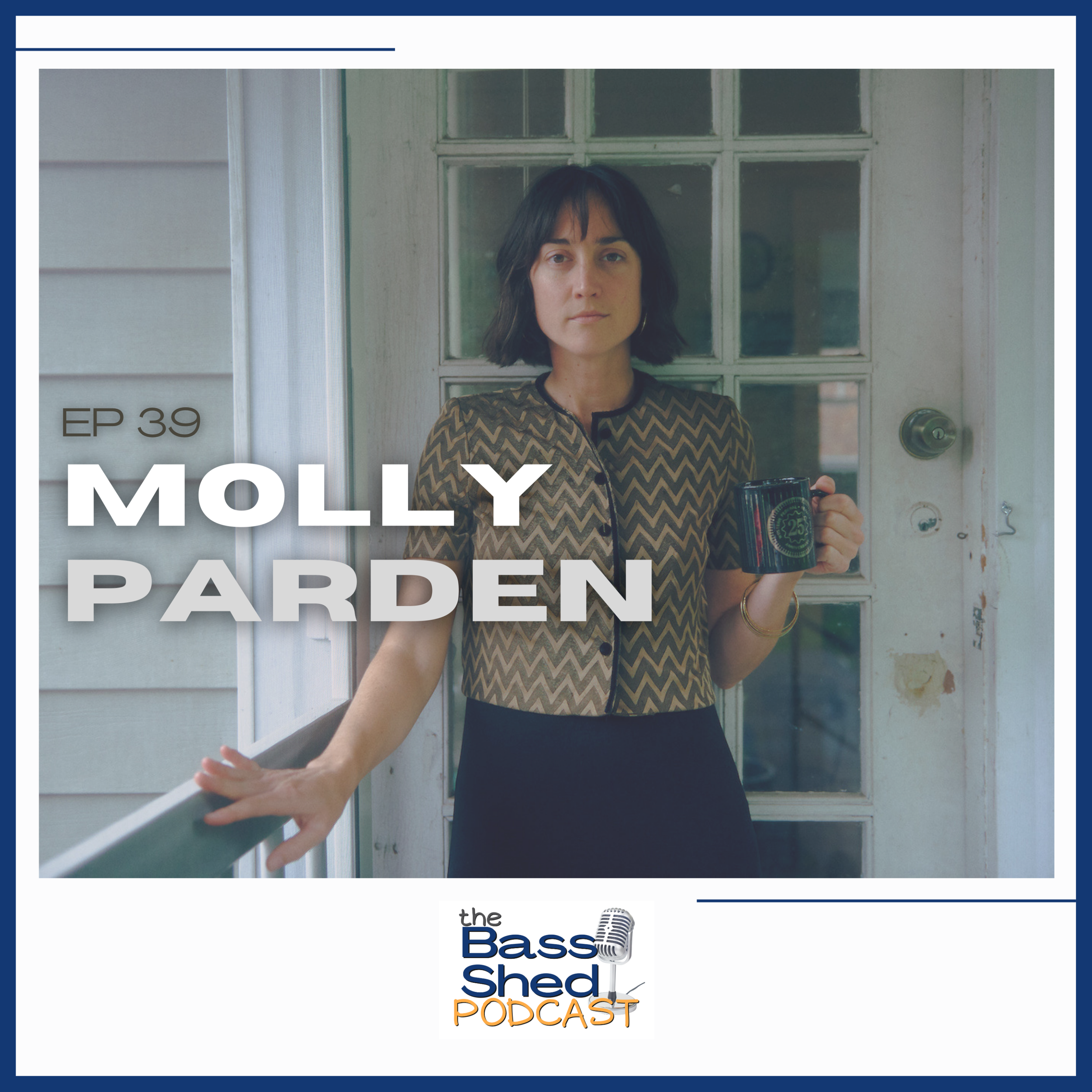 EP 39 -  Molly Parden