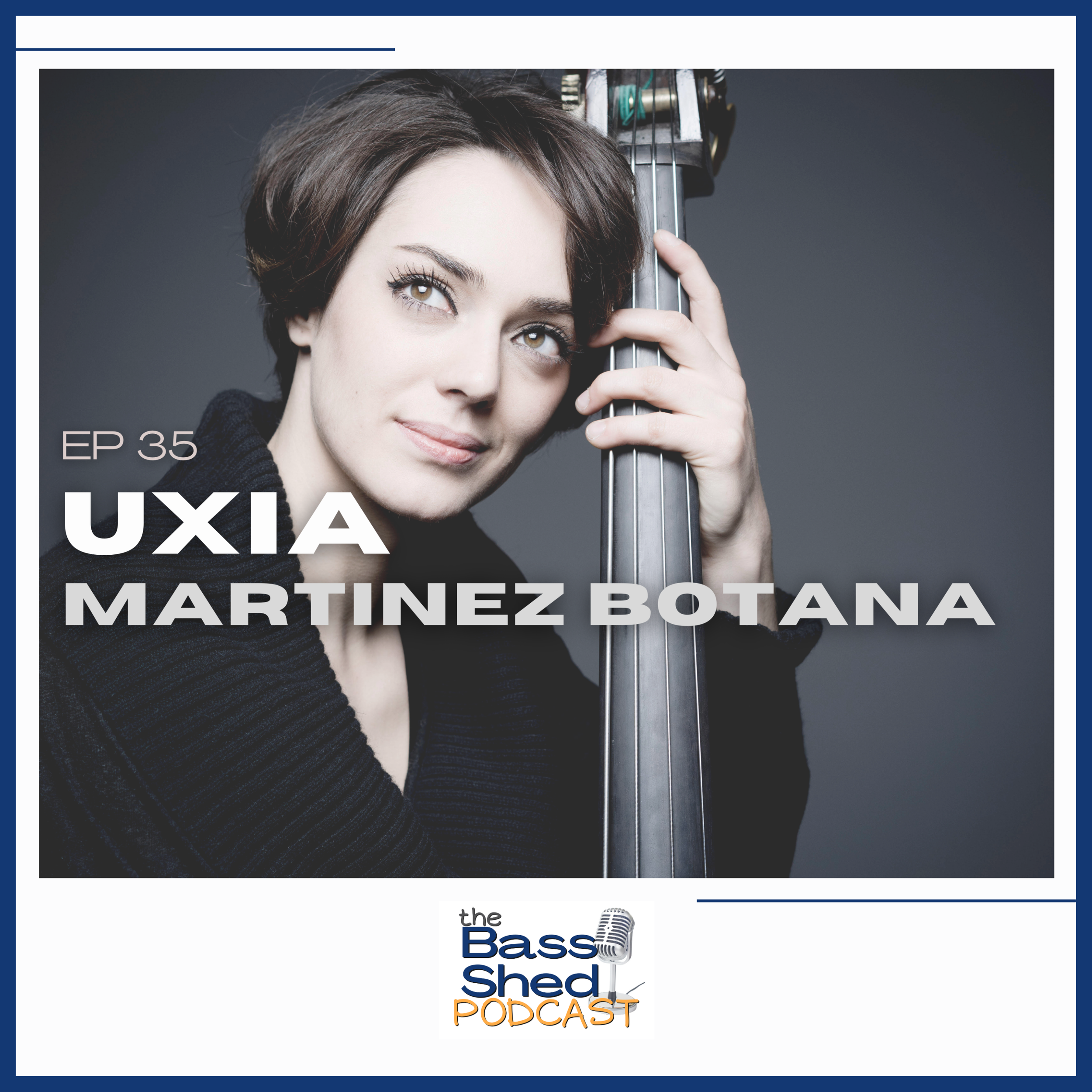 EP 35 - Uxia Martinez Botana