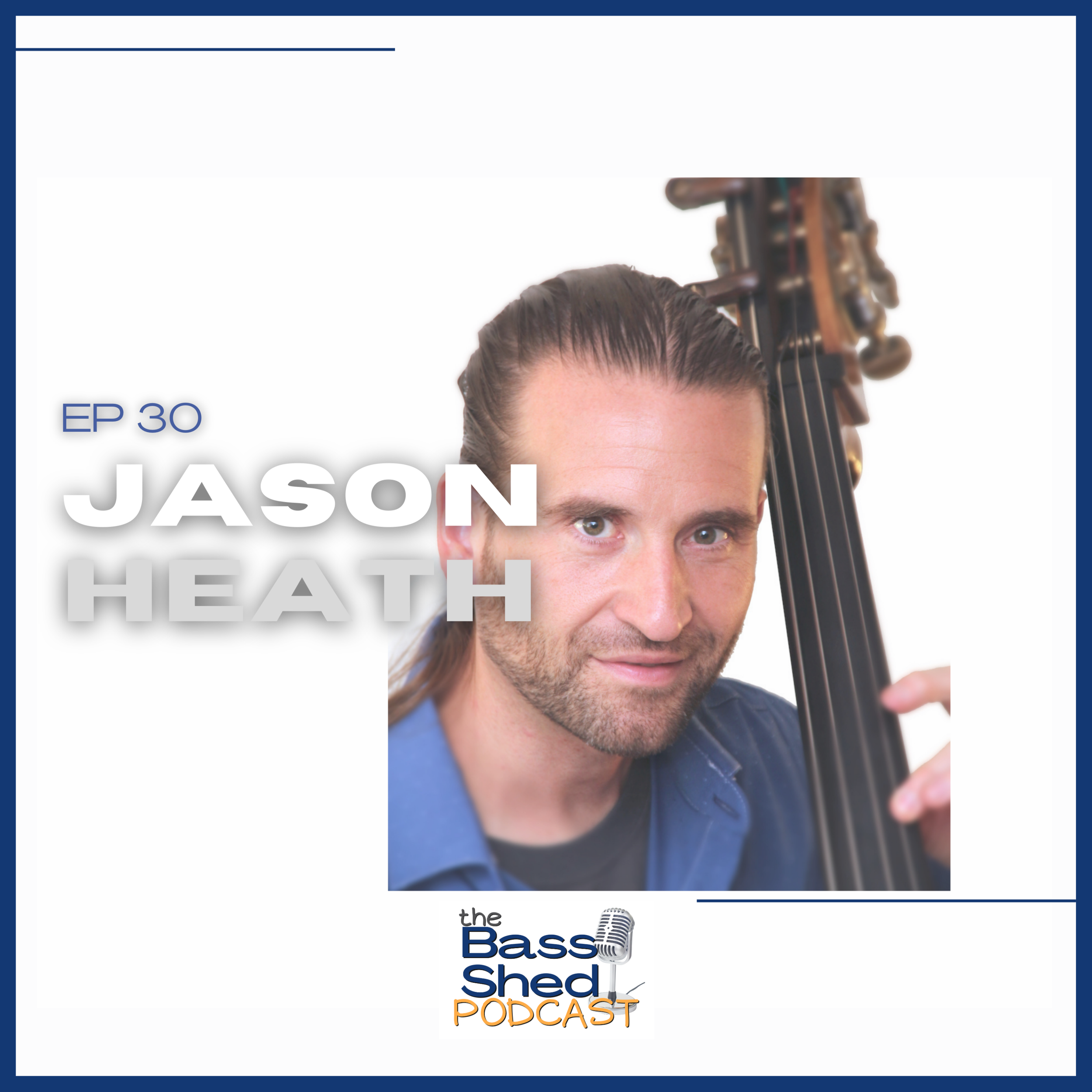 EP 30 - Jason Heath
