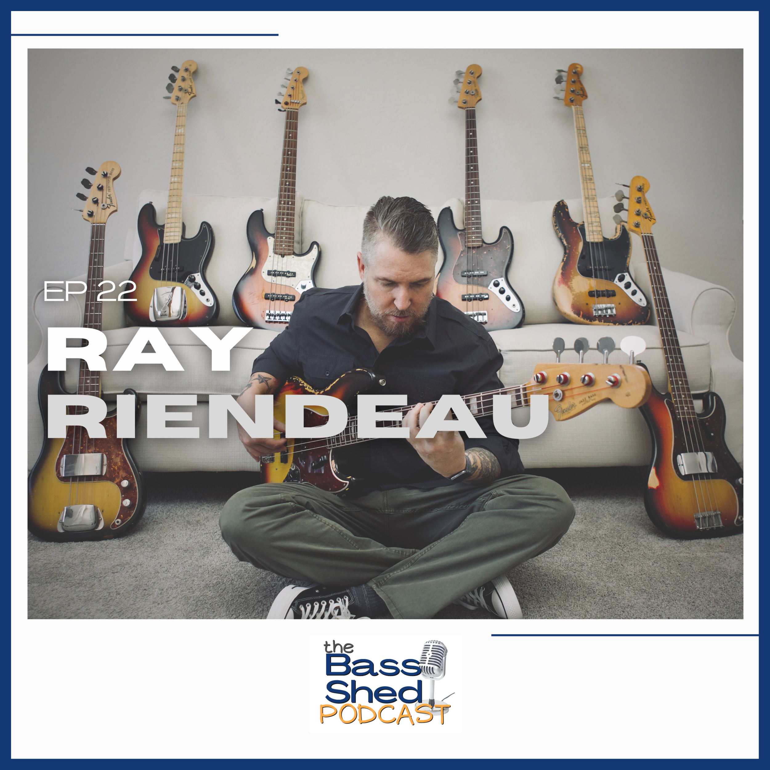 EP 22 - Ray Riendeau