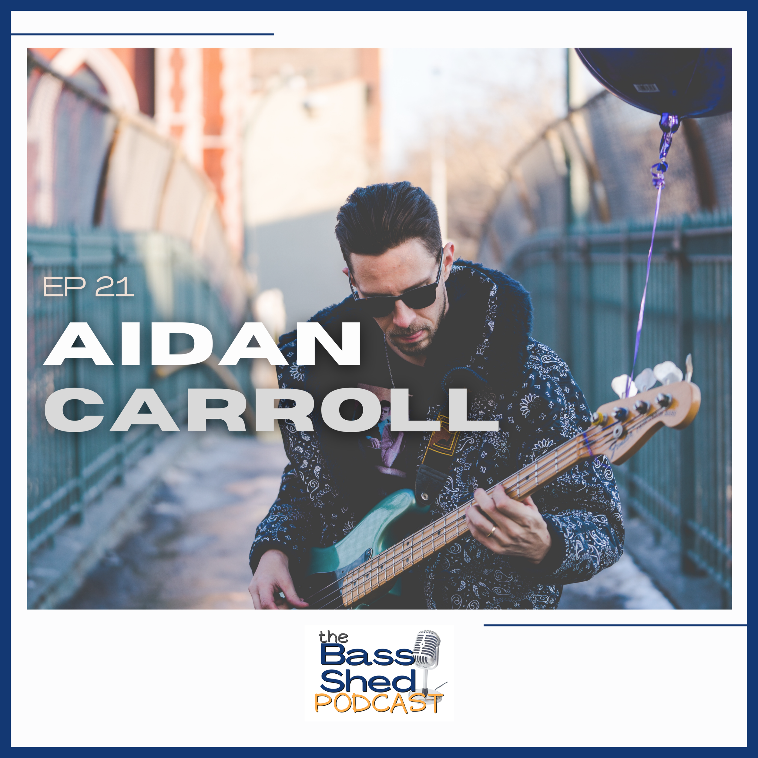 EP 21 - Aidan Carroll