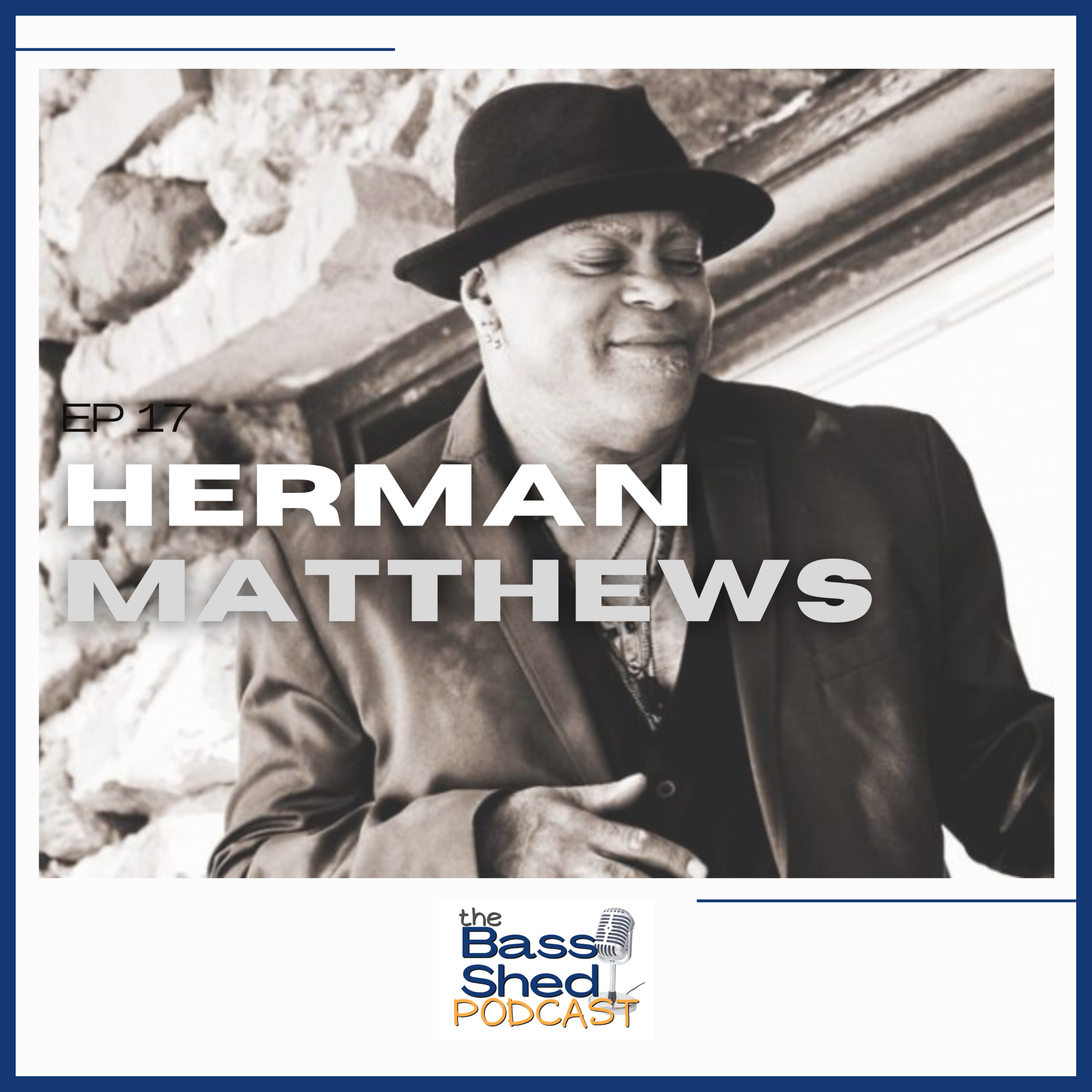 EP 17 - Herman Matthews
