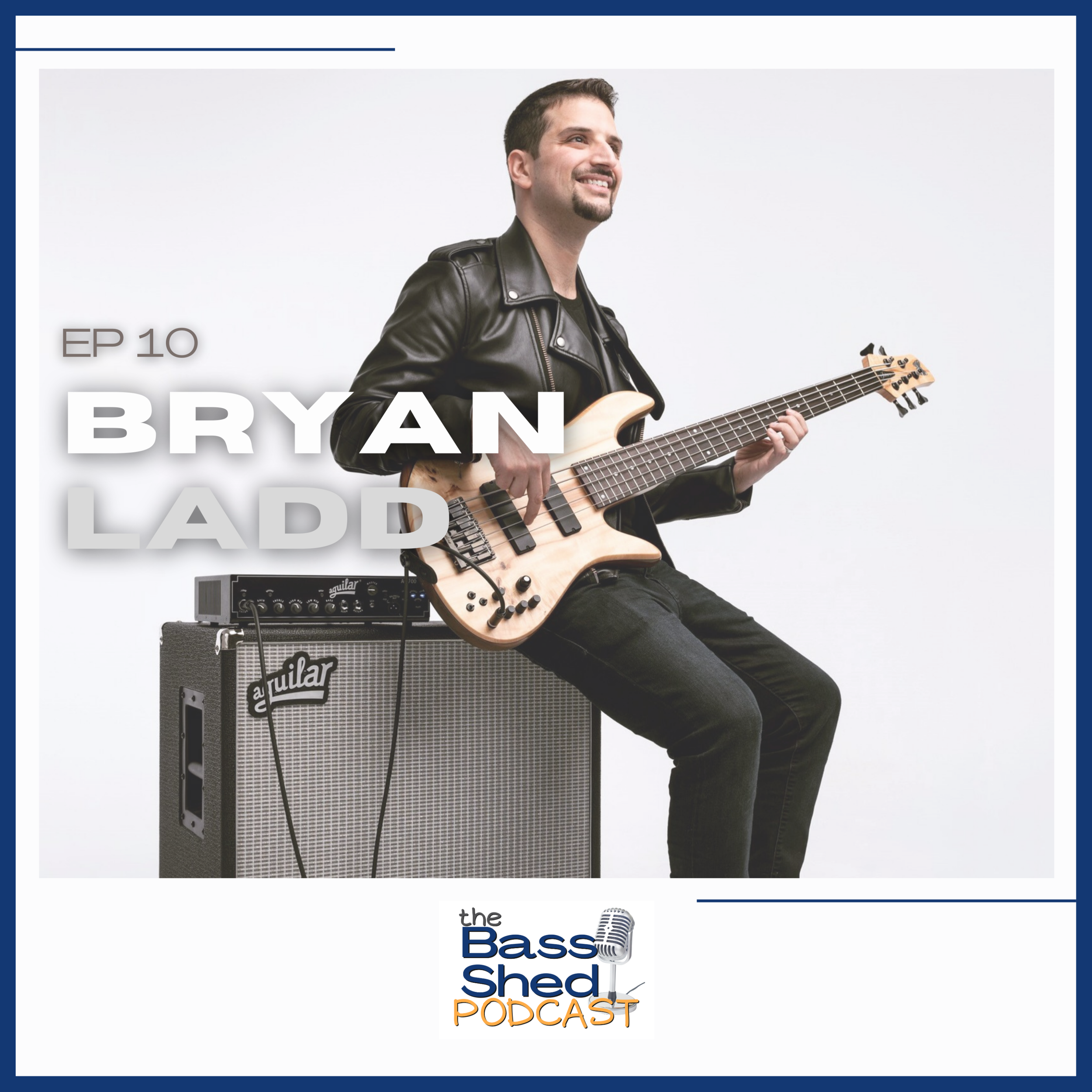 EP 10 -Bryan Ladd