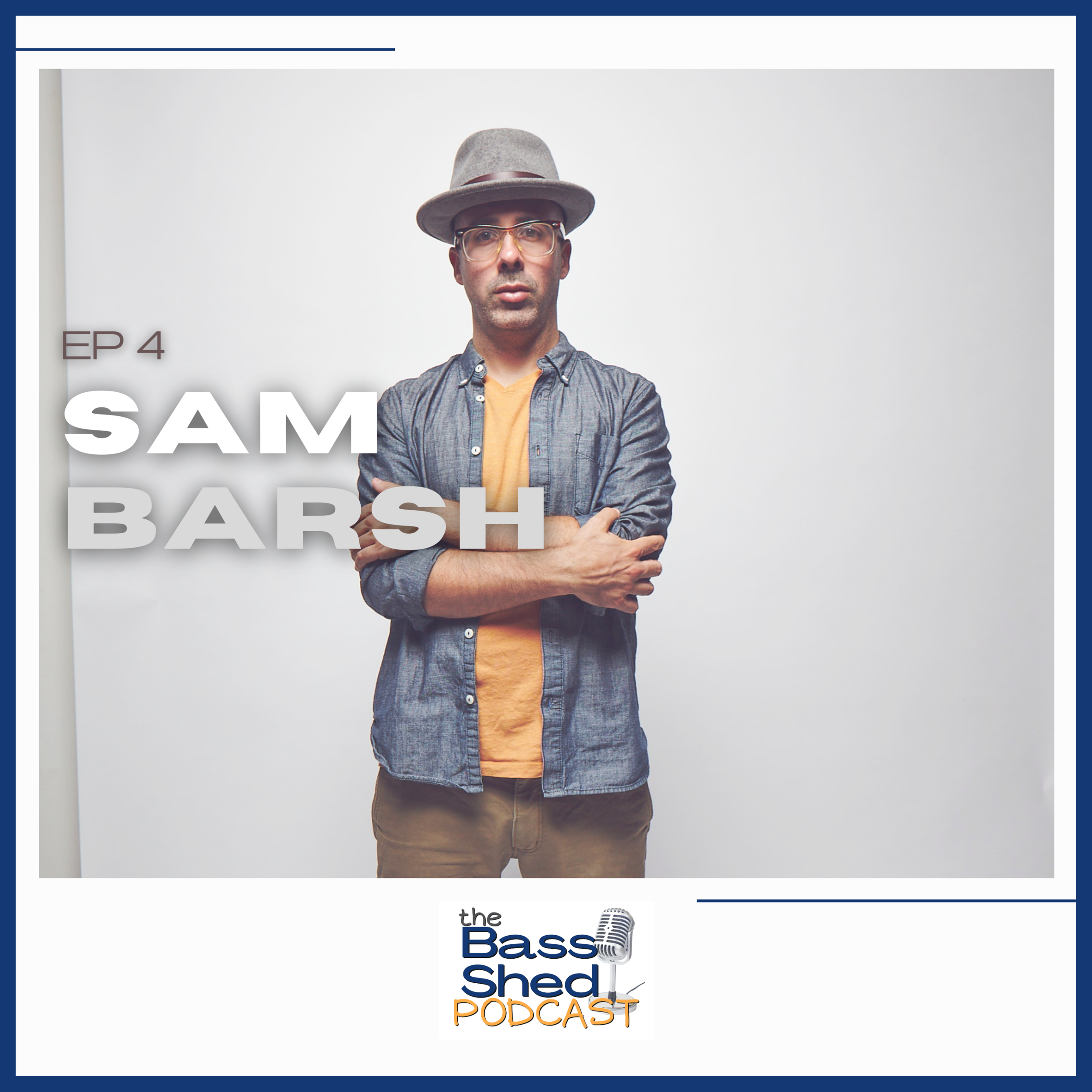EP 4 - Sam Barsh