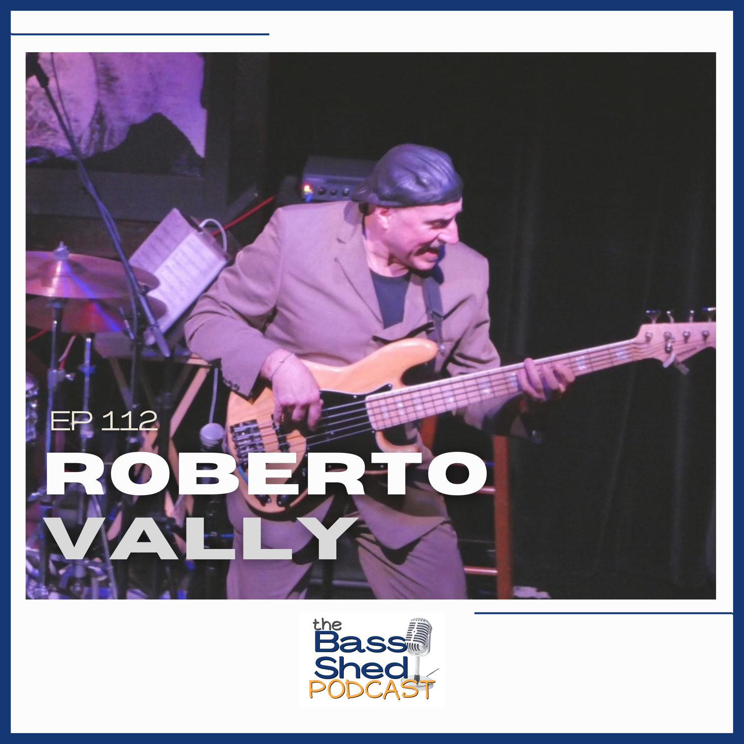 EP 112 - Roberto Vally (George Benson, Christopher Cross, Bobby Caldwell, Boz Scaggs)