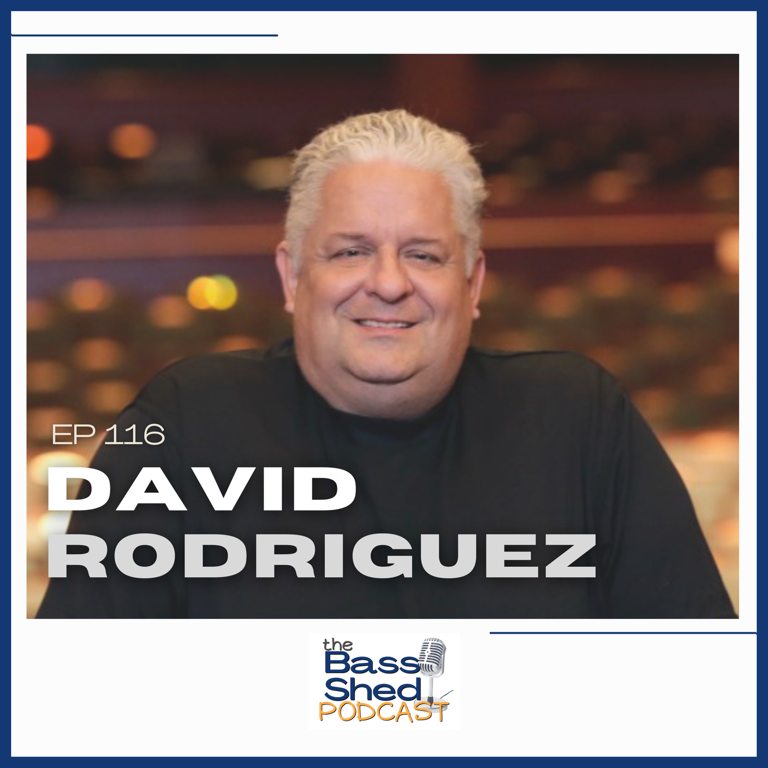 EP - 116 David Rodriguez (Isaac Hayes, Tito Puente, Rochester Philharmonic, NJPAC Vice President)