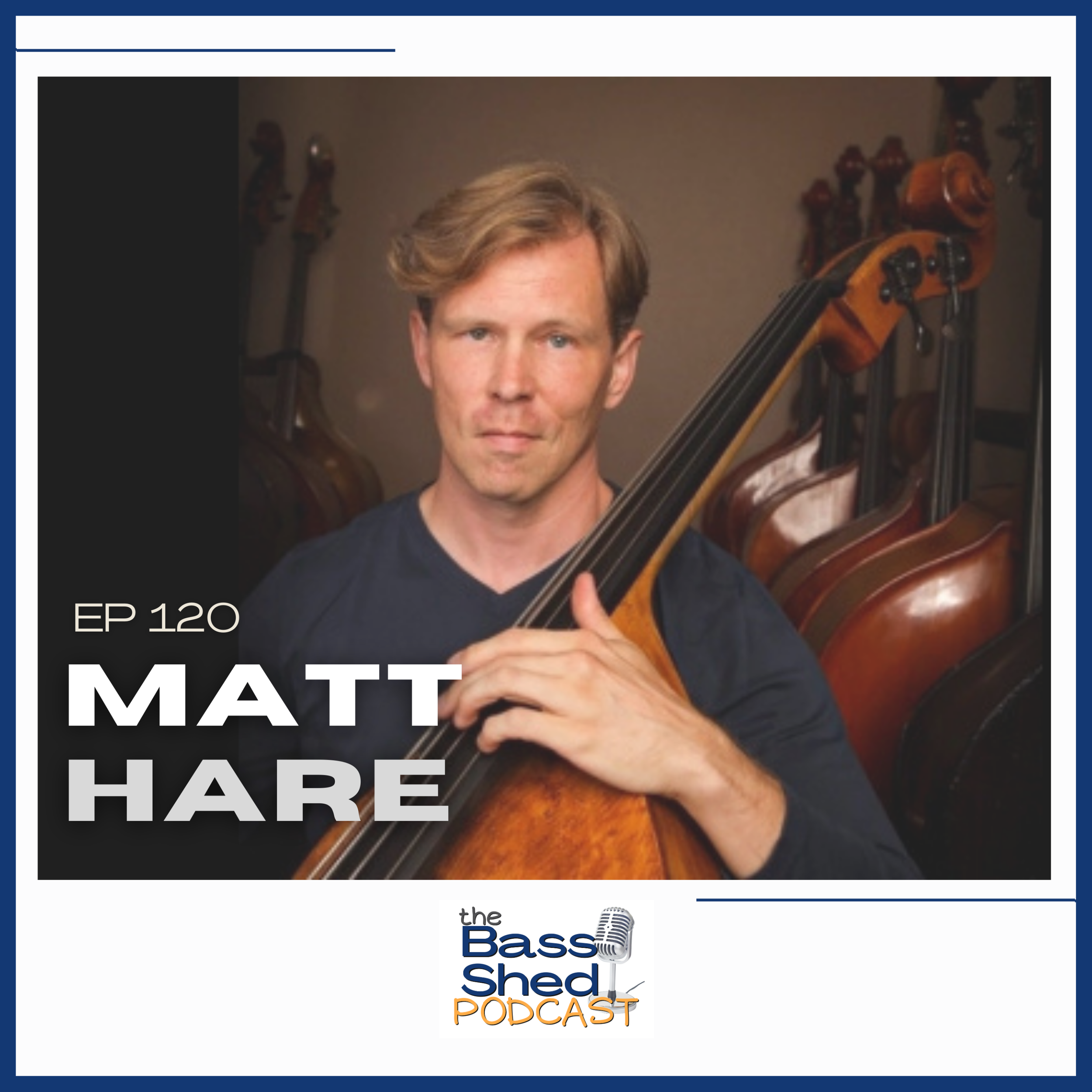 EP 120 - Matt Hare