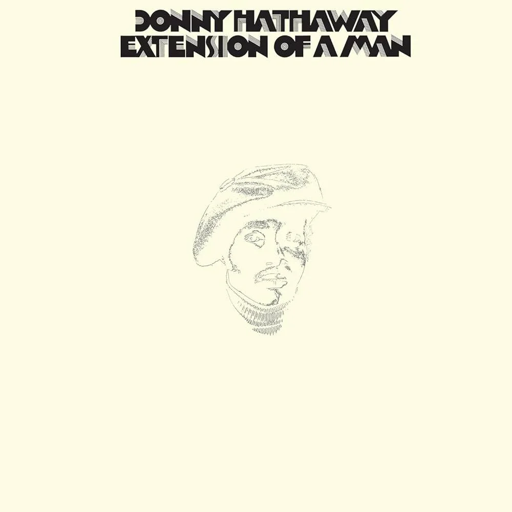 Donny Hathaway - “Extension of a Man” 