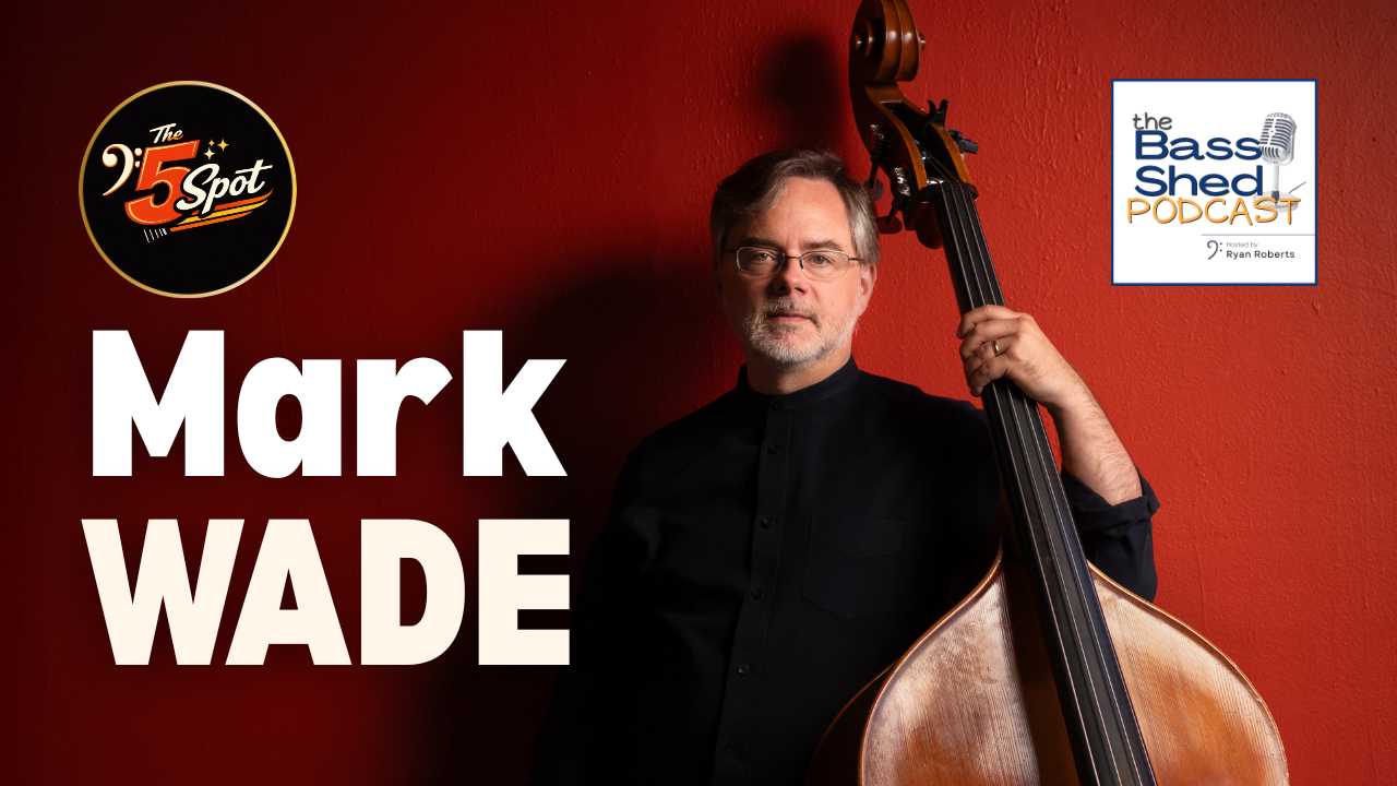 The 5 Spot: Mark Wade