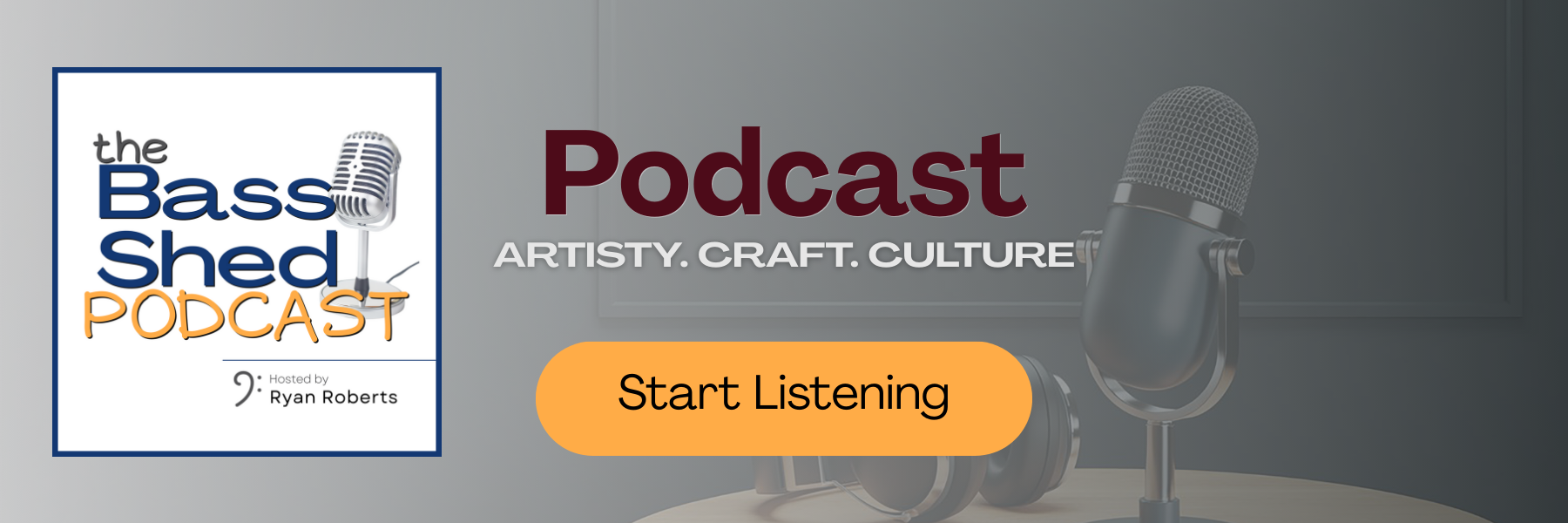 Promotional banner for a podcast called 'The Bass Shed Podcast,' hosted by Ryan Roberts, with a large microphone and headphones in the background, and a start listening button.
