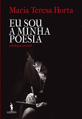 Maria Teresa Horta Eu Sou a minha Poesia.jpg
