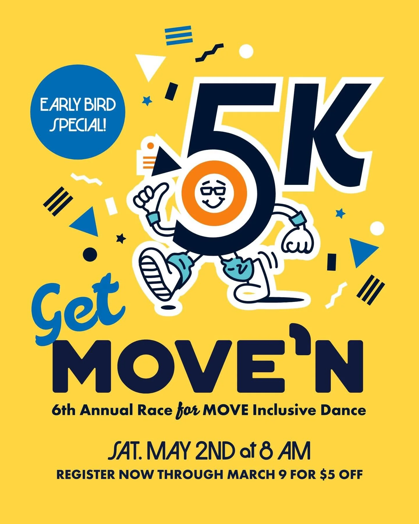 🚨 LAST CALL FOR EARLY BIRD TICKETS! 

Friendly reminder to lock in early bird pricing for the Get MOVE&rsquo;n 5K. Save $5 on registration through March 9th, because, who doesn&rsquo;t love a little win before race day even starts?