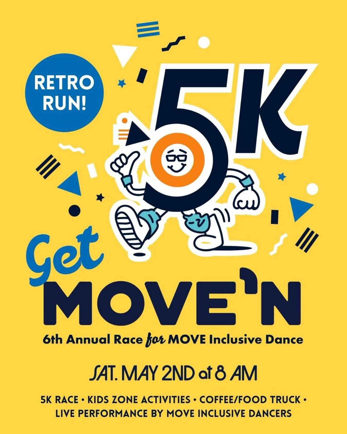 Grab your neon, zip up that windbreaker, and press play on your favorite throwback jams. We&rsquo;ll meet you somewhere between disco fever and a 90s dance break at the Get MOVE&rsquo;n 5K Retro Run.

Every step you take helps open doors to our dance