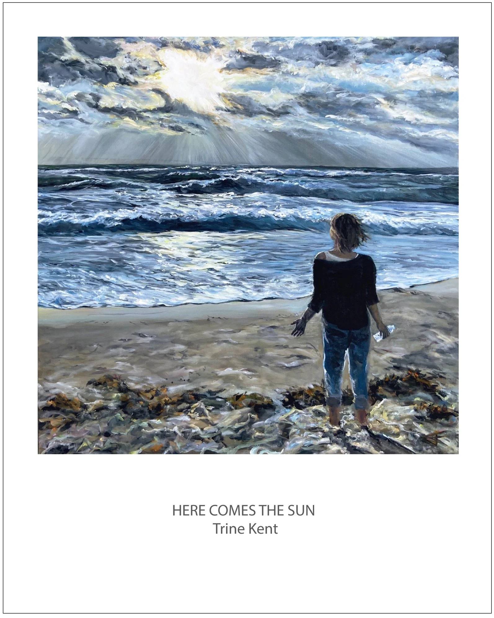 (UDSOLGT) KUNSTPLAKAT NR 10
HERE COMES THE SUN 
Kunstplakat 50 x 40    
PRIS 500kr