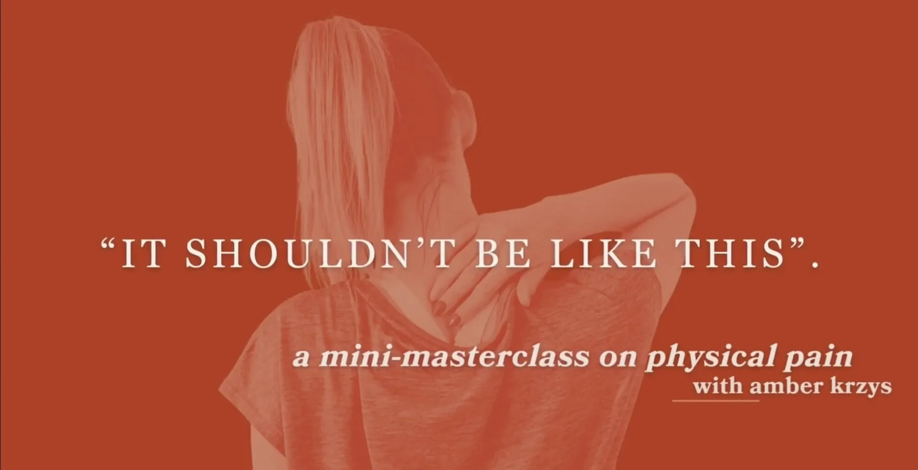 Physical Pain Masterclass