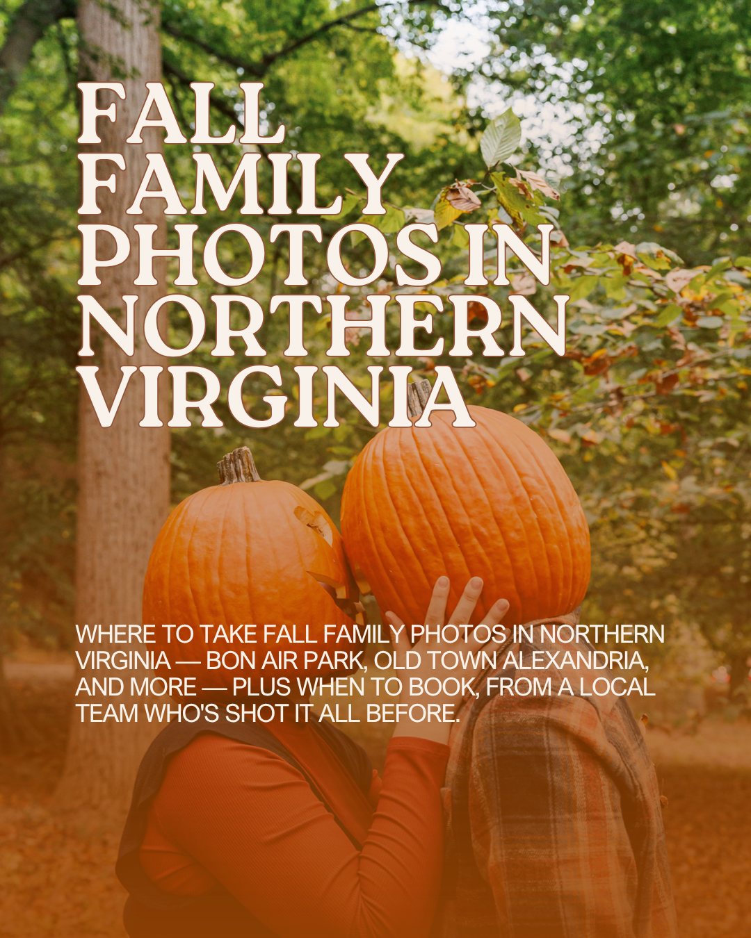 Fall Family Photos in Northern Virginia: Locations &amp; Timing