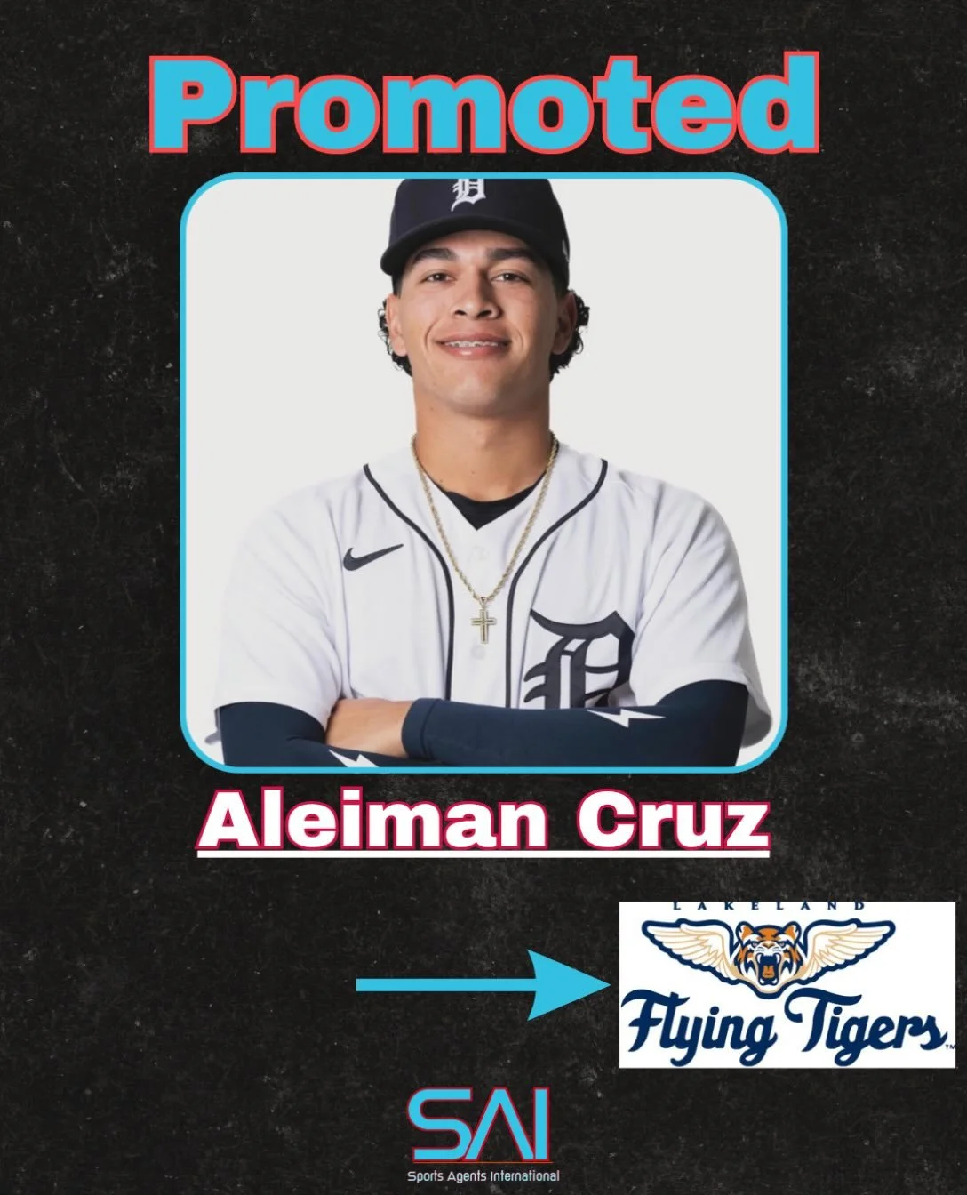 Congratulations to Aleiman Cruz on being promoted to Lakeland Flying Tigers (A Tigers)
