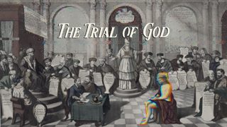 Lent :: The Trial of God
