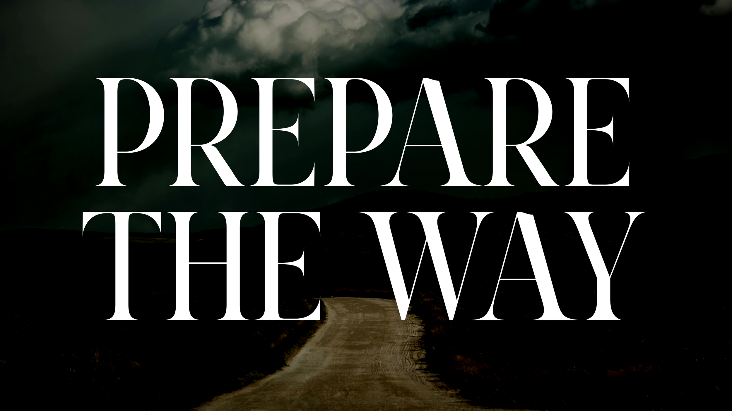 Prepare the Way :: Repent!