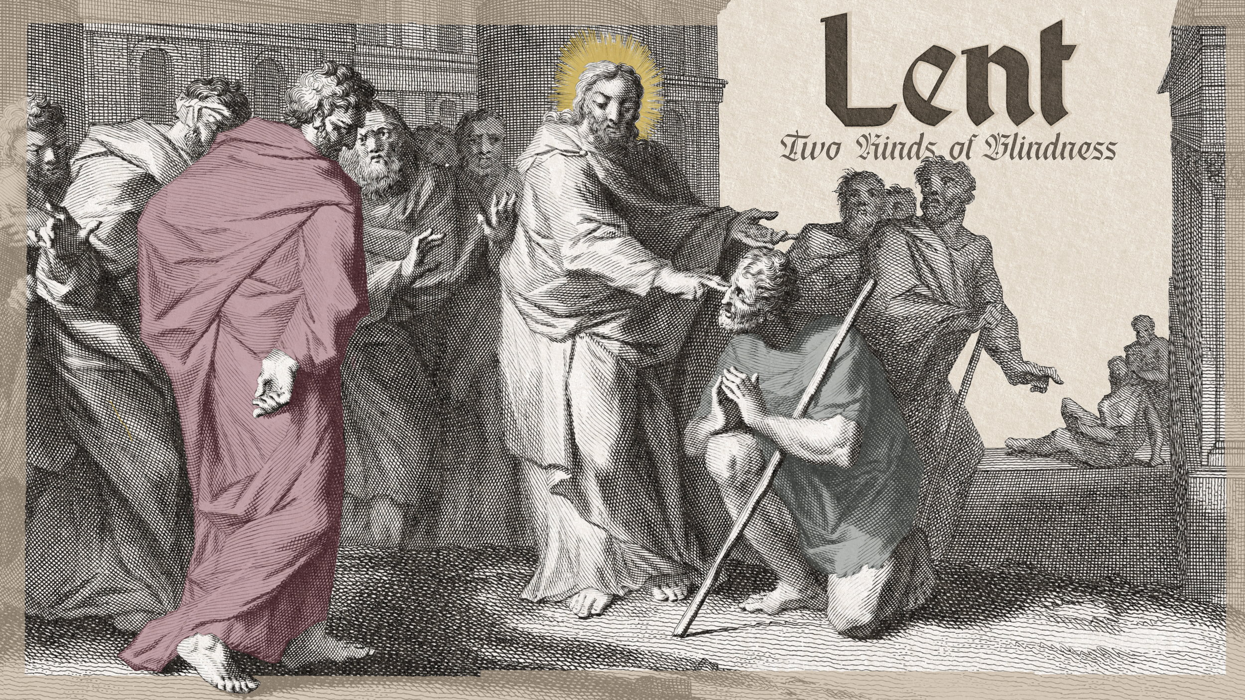 Lent :: Two Kinds of Blindness