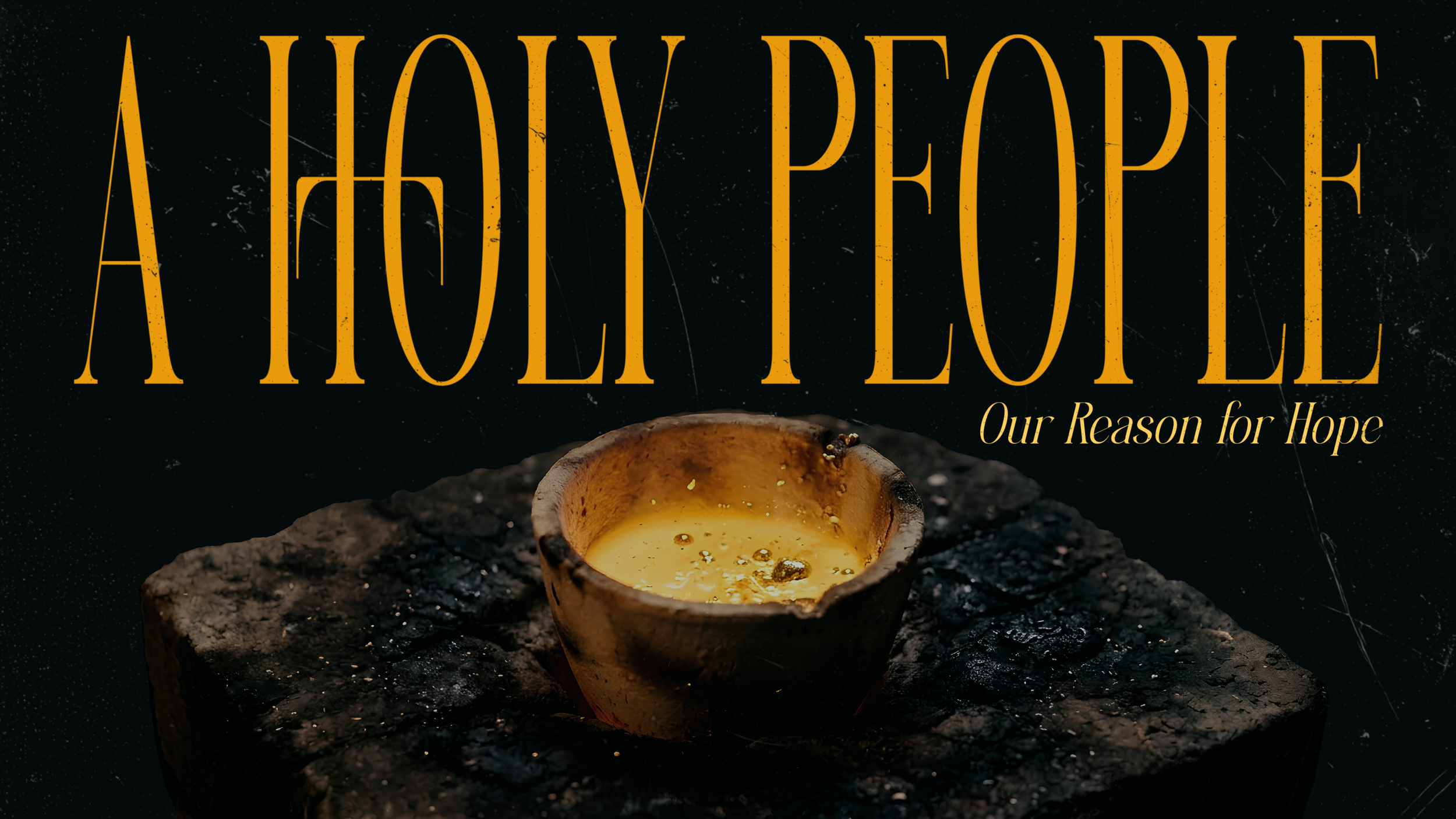 A Holy People :: Our Reason for Hope
