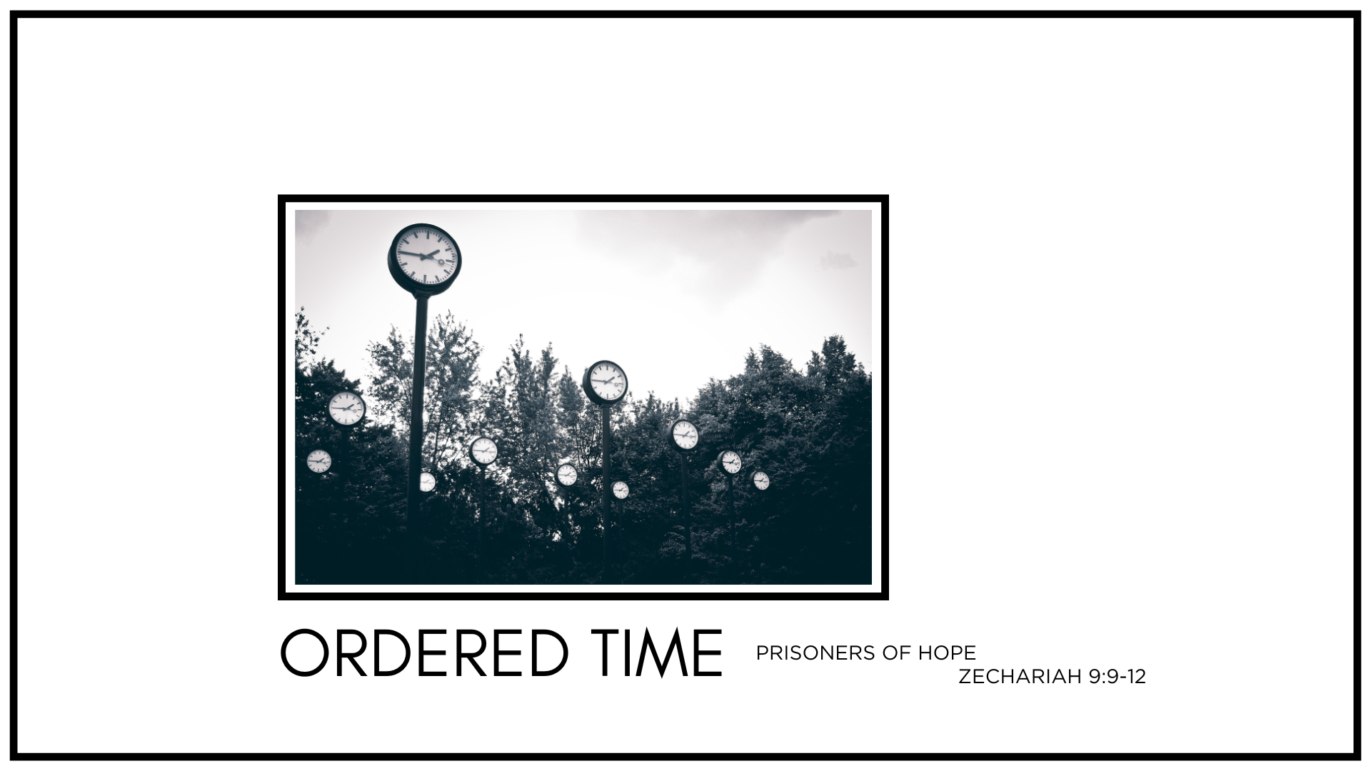 Ordered Time :: Prisoners of Hope