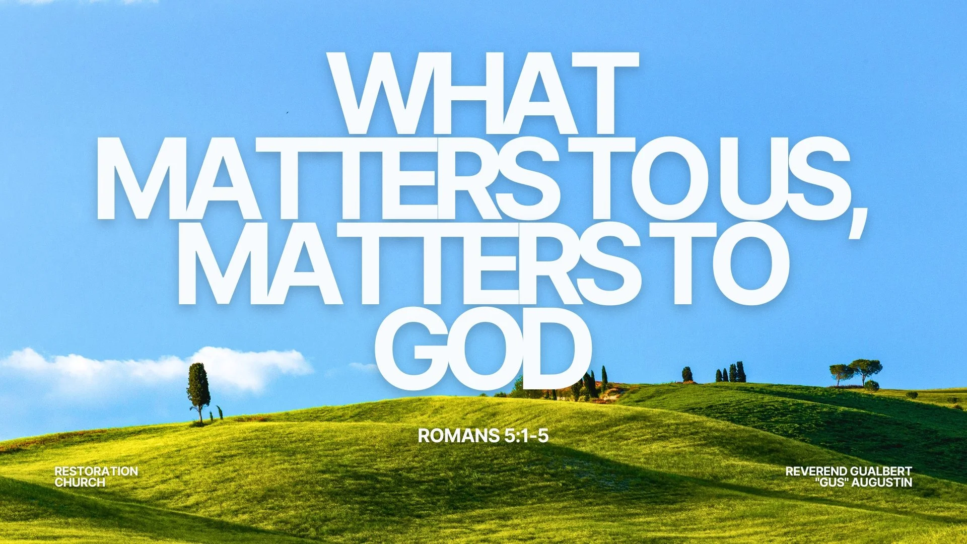 What Matters to You Matters to God