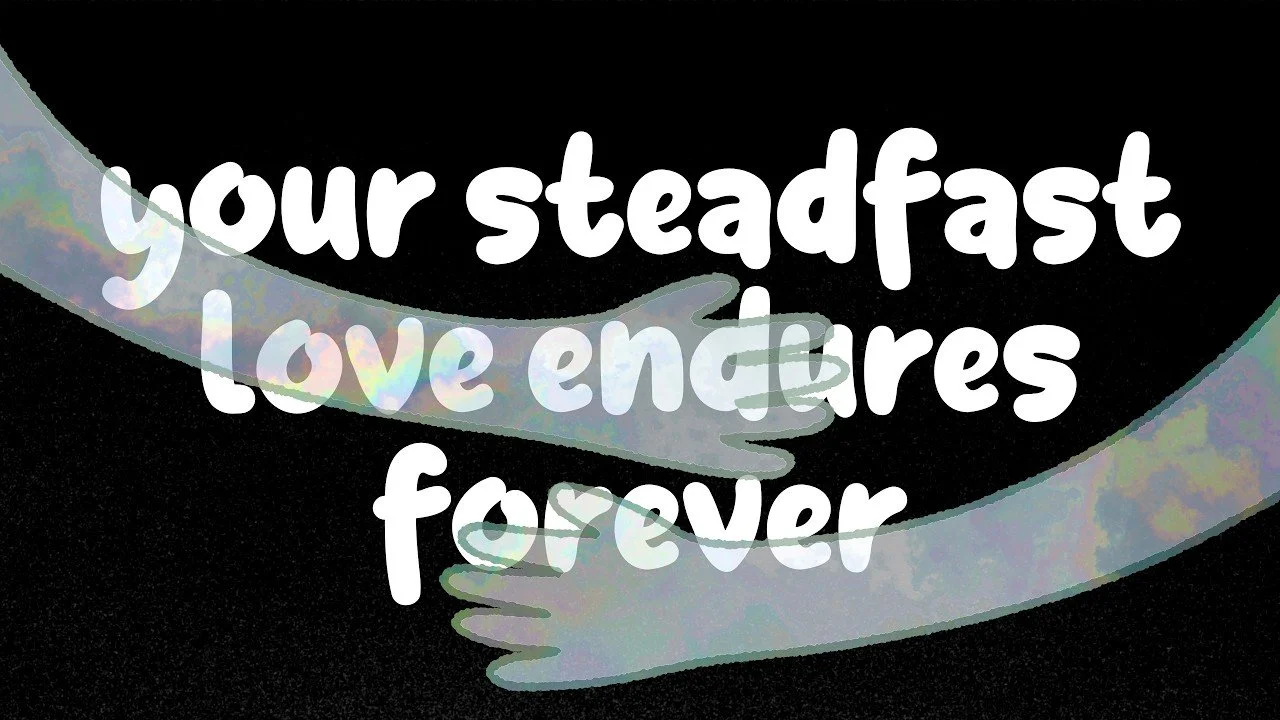 Ordered Time :: The Steadfast Love of God