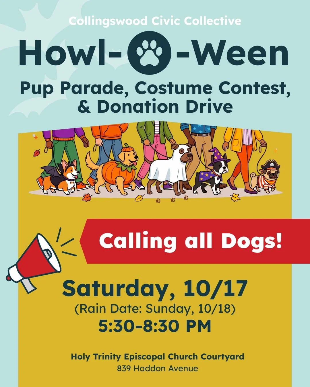 Howl-O-Ween is back! 
We've got tricks, treats, and tail-wagging fun for pups and their people on Saturday, 10/17, 5:30-8:30 PM (Rain Date: Sunday, 10/18) at Holy Trinity Episcopal Church Courtyard on 839 Haddon Avenue. Come and hang out or register 