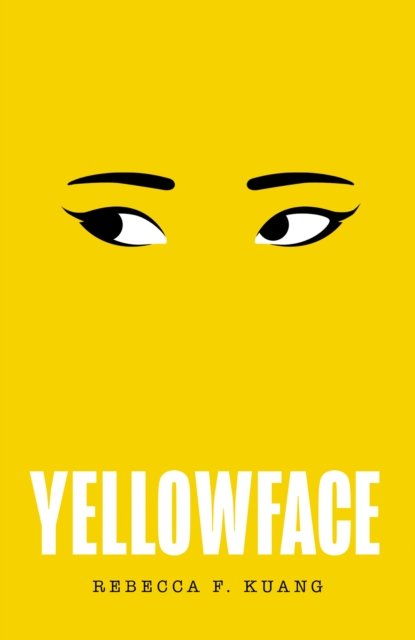 Yellowface by Rebecca F. Kuang