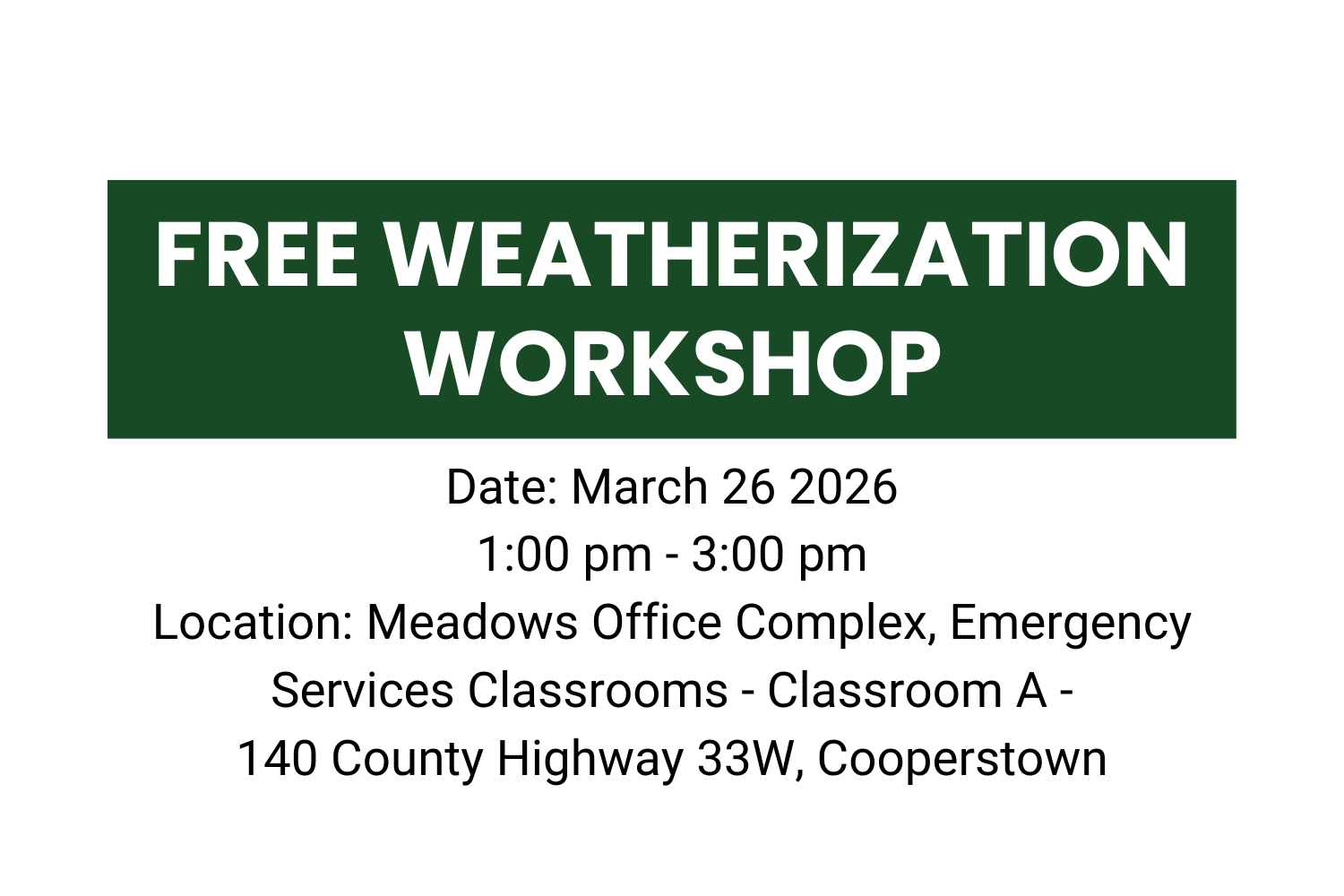 Weatherization Workshop at Otsego Co Meadows Office