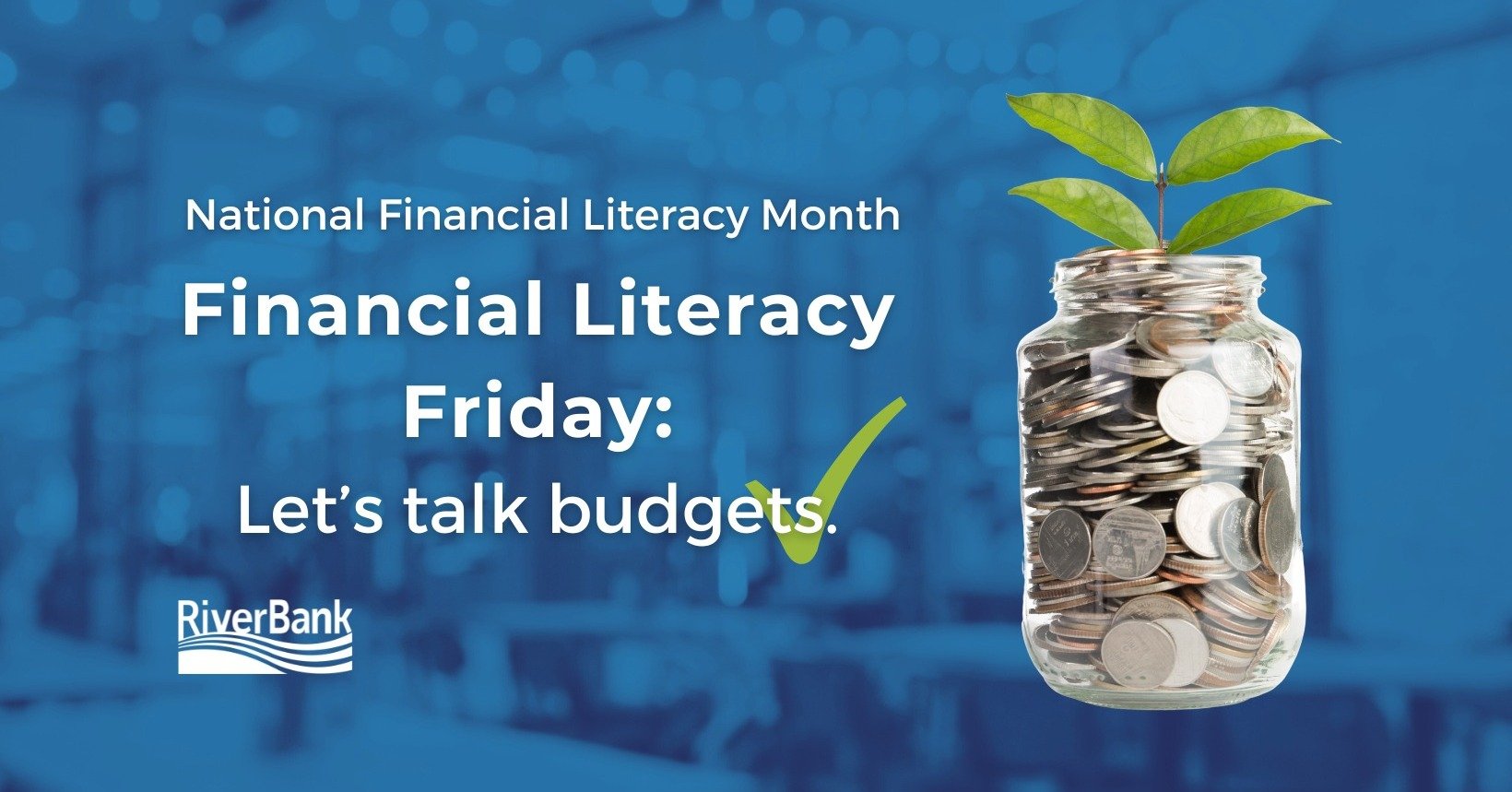 April is National Financial Literacy Month, and we want to celebrate by giving you some essential tools and tips on important financial topics! Let's talk budgets....do you have one? Do you know how to start one? If not, we are here to help! Click th