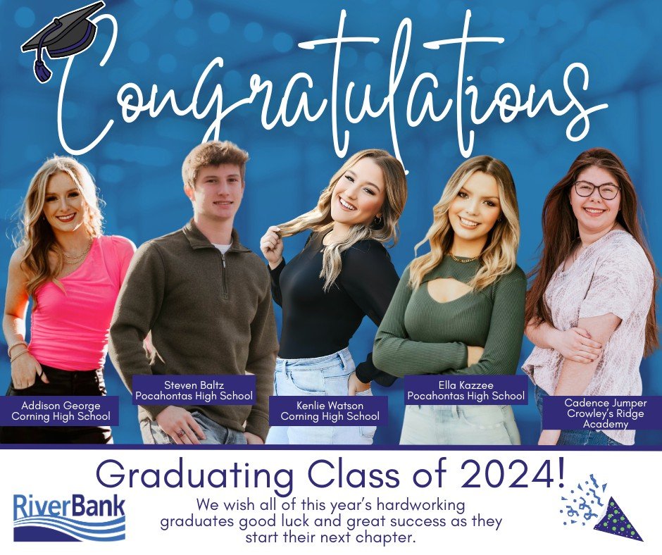 We want to congratulate a special group of students! We wish all of this year's hardworking graduates good luck and great success as they start their next chapter in life.

Addison George, Corning High School - Granddaughter of Chief Loan Officer Car